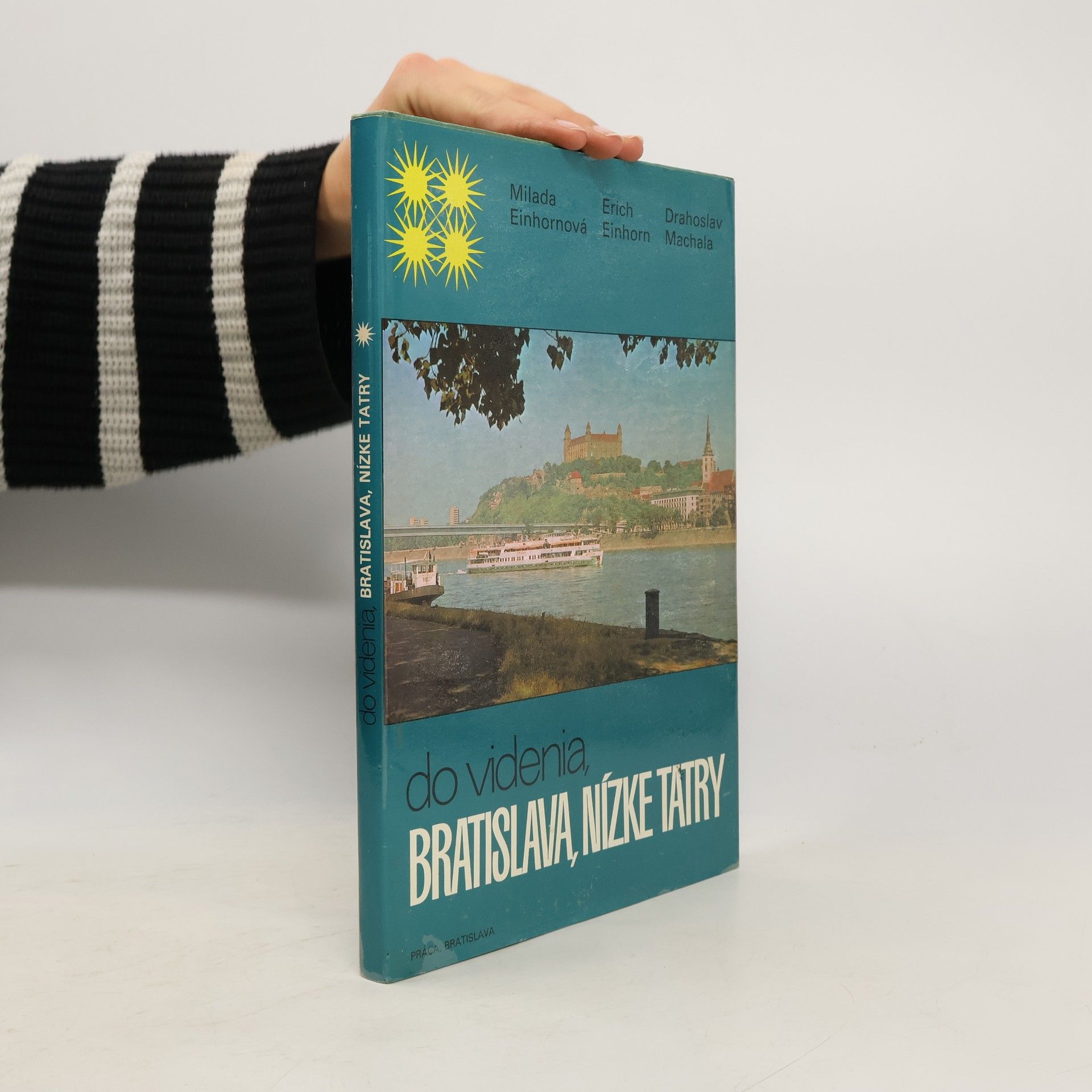 Erich Einhorn Do videnia, Bratislava, Nízke Tatry