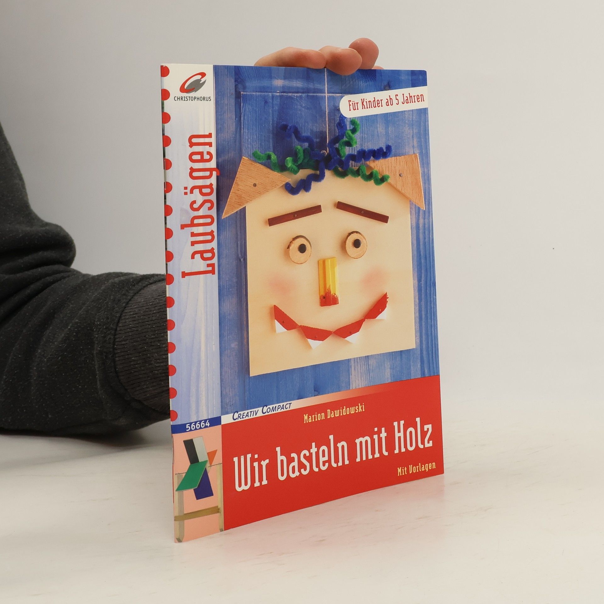 Marion Dawidowski Wir basteln mit Holz