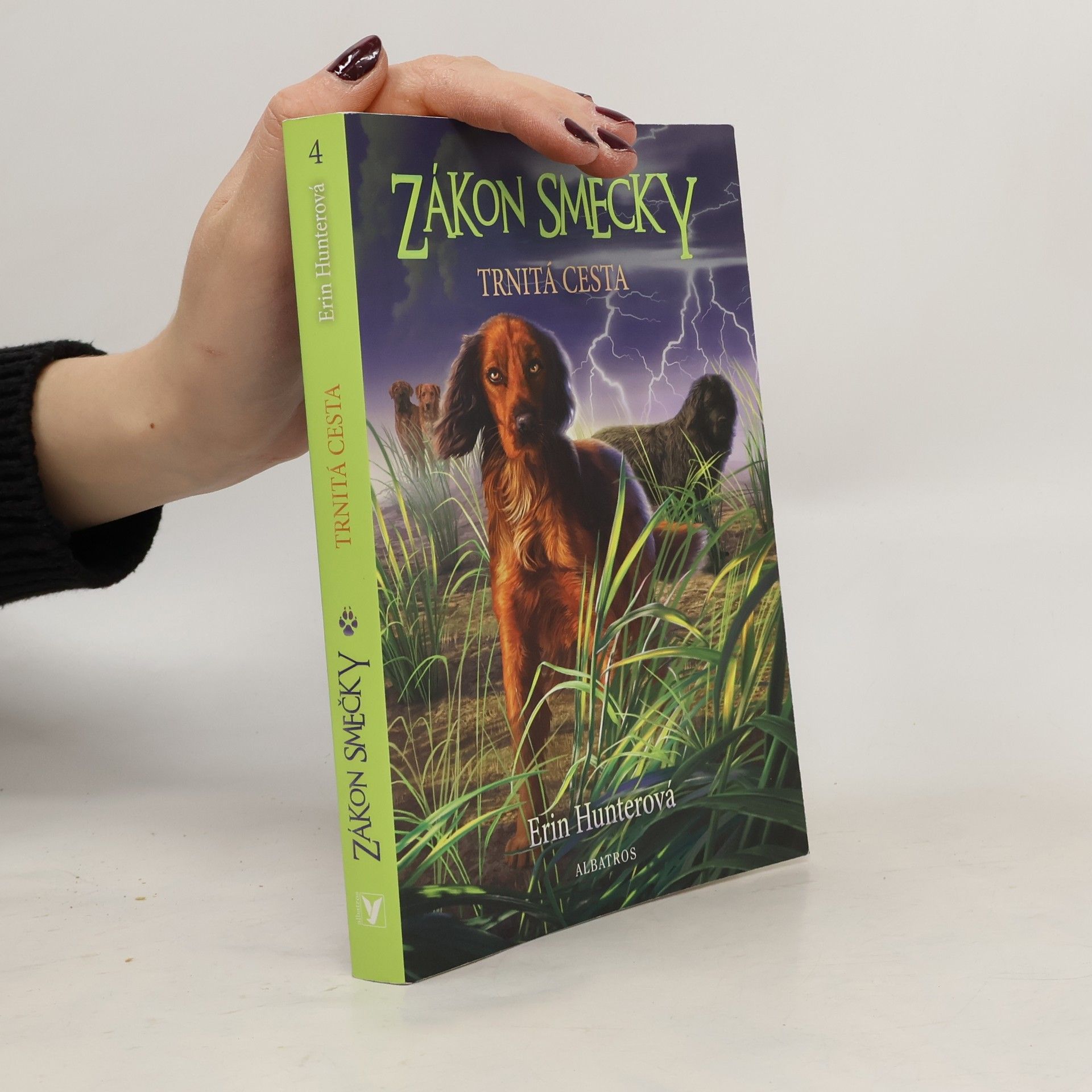 Erin Hunter Zákon smečky. Trnitá cesta