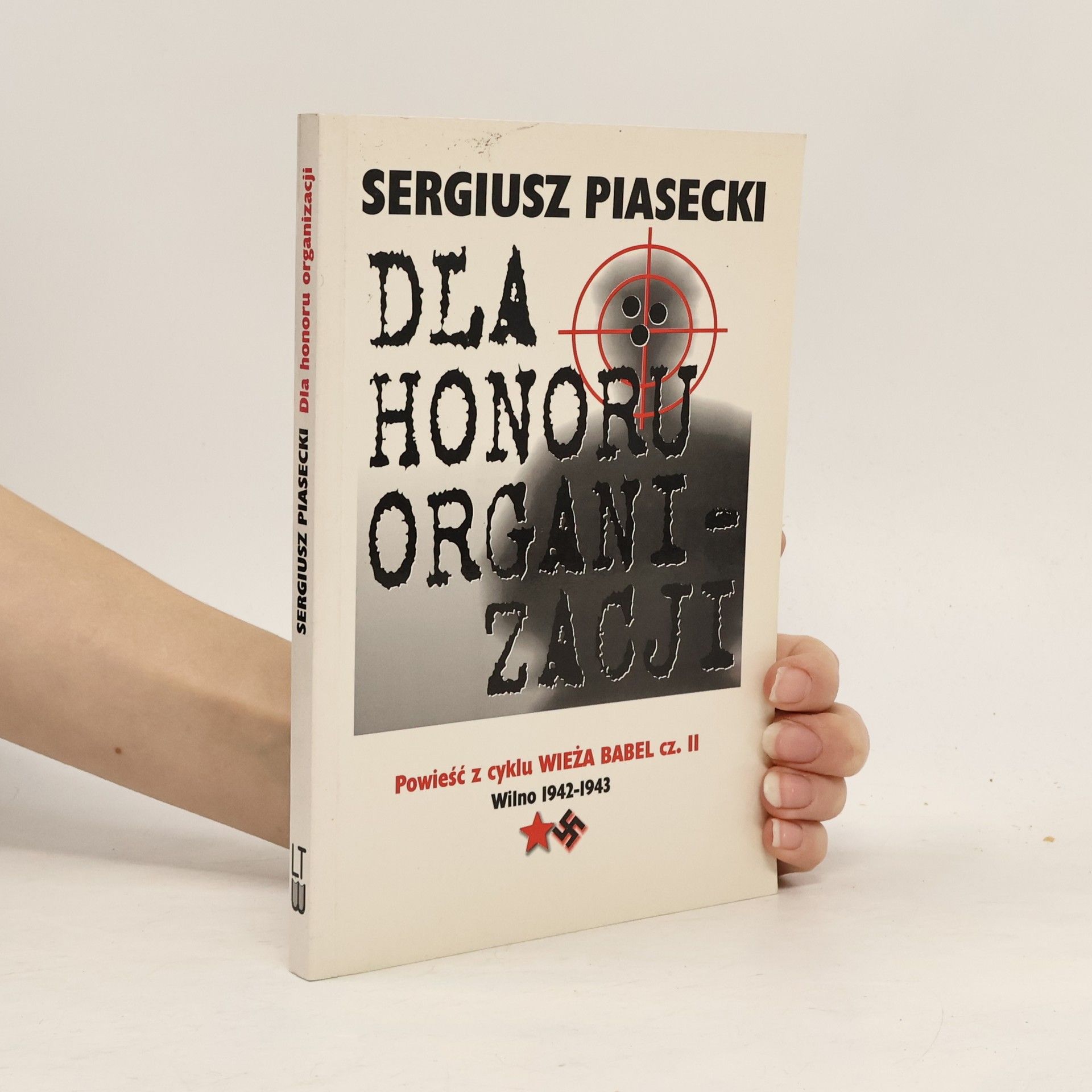Sergiusz Piasecki Dla honoru organizacji