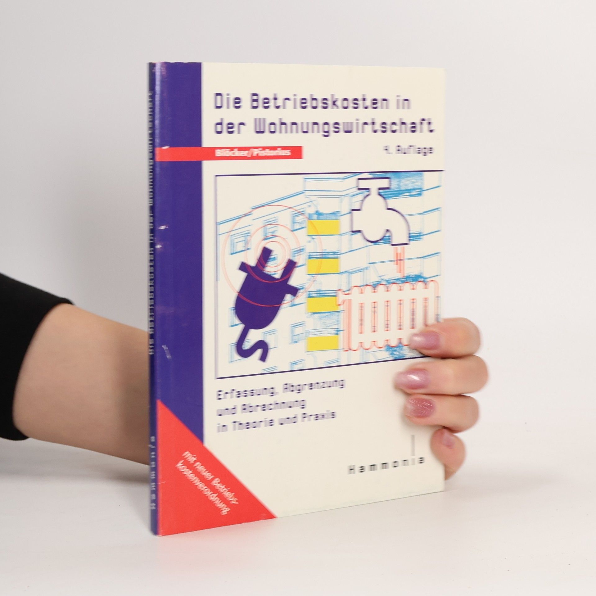 Carl Peter Blöcker Die Betriebskosten in der Wohnungswirtschaft