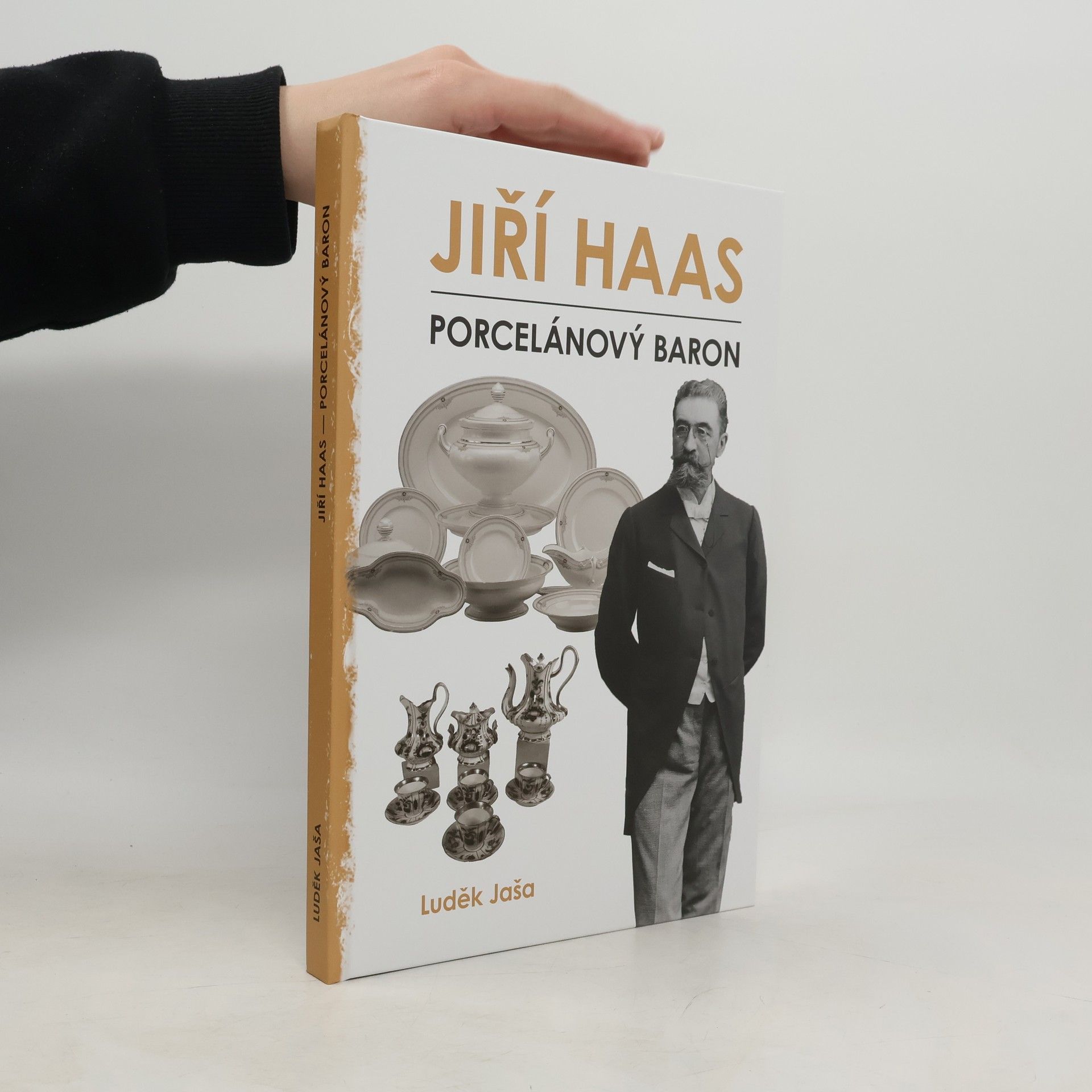 Luděk Jaša Jiří Haas – Porcelánový baron