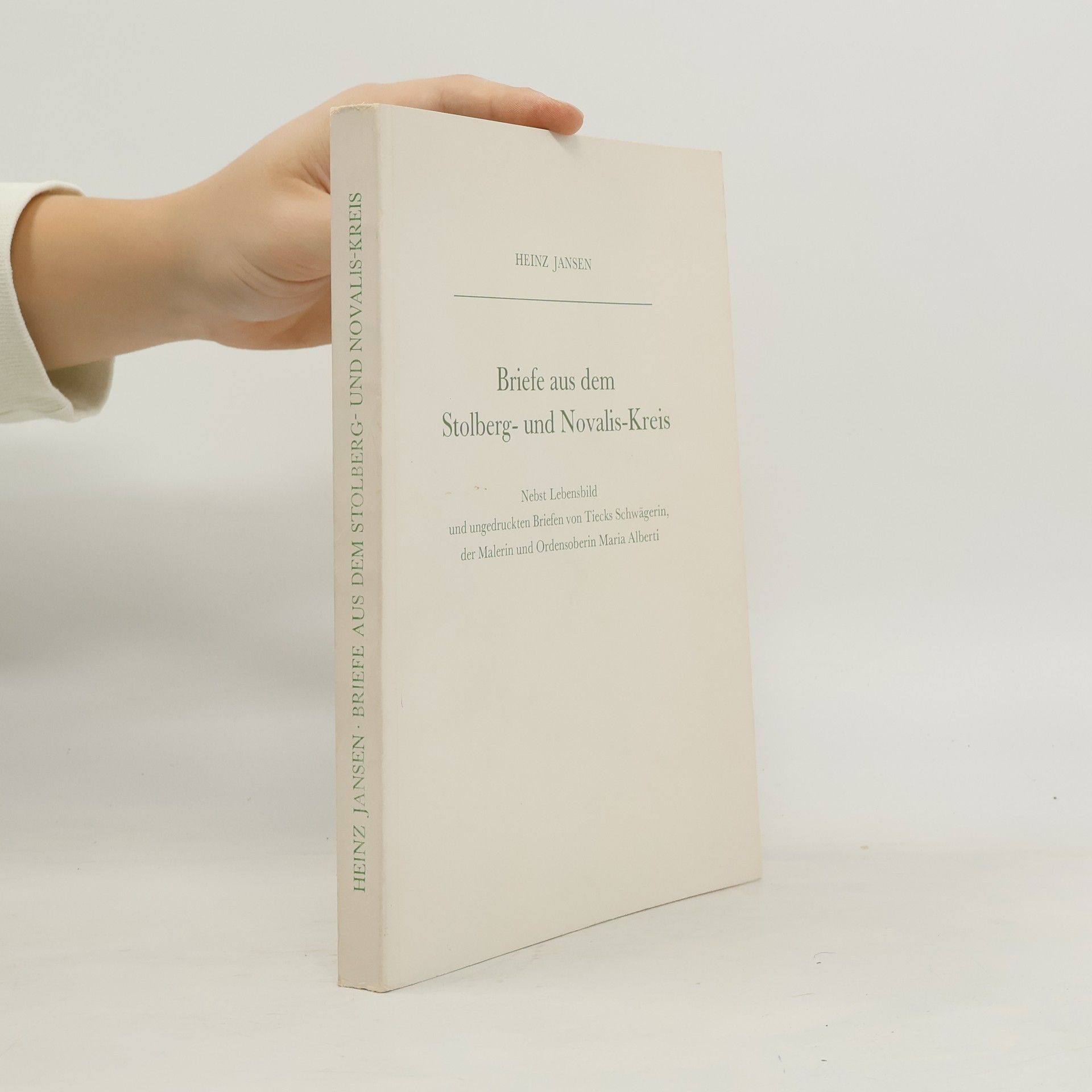 Heinz Jansen Briefe aus dem Stolberg - und Novalis - Kreis