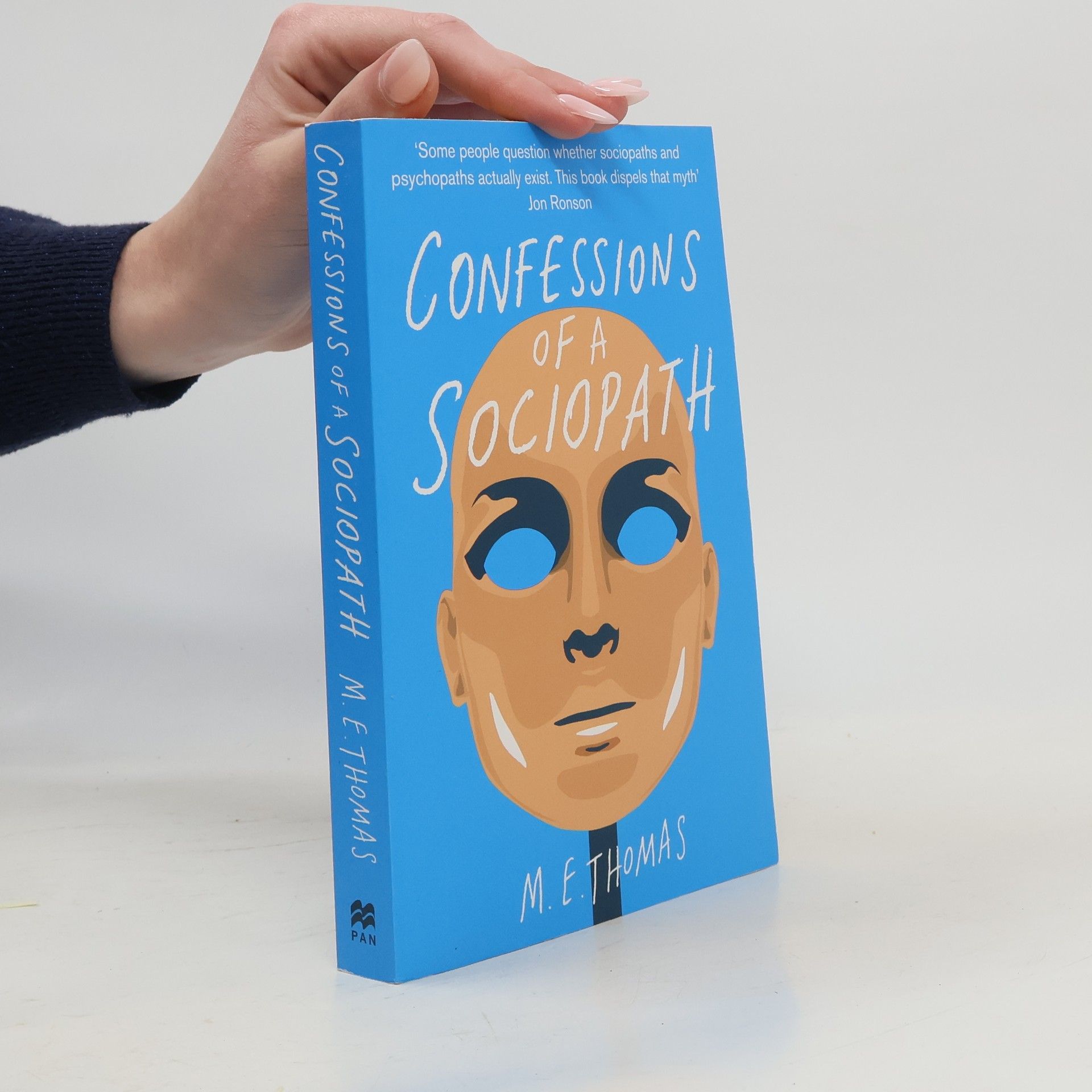 Thomas M. E. Confessions of a Sociopath