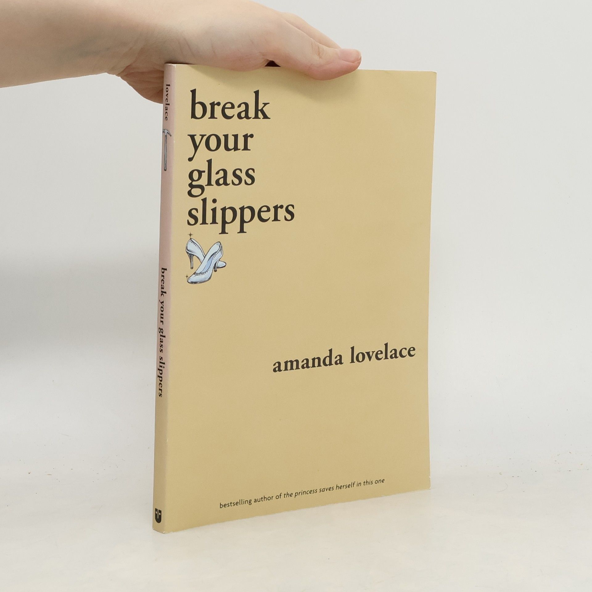 Break your glass slippers