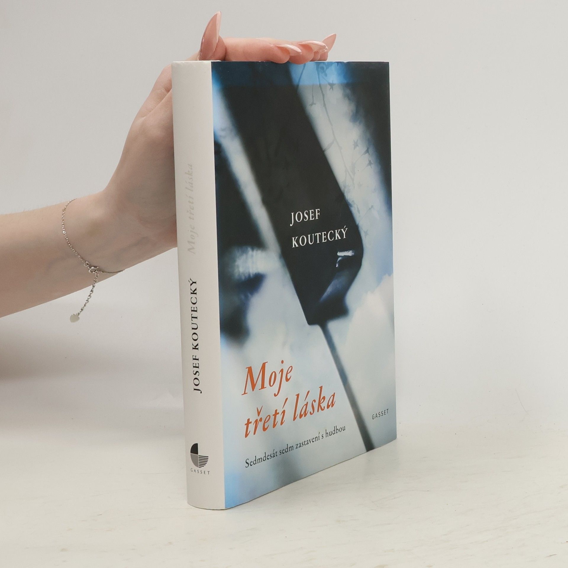 Josef Koutecký Moje třetí láska : sedmdesát sedm zastavení s hudbou