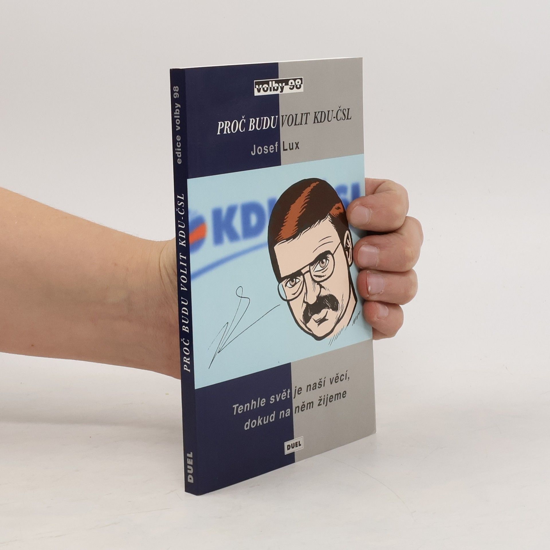 Tenhle svět je naší věcí, dokud na něm žijeme