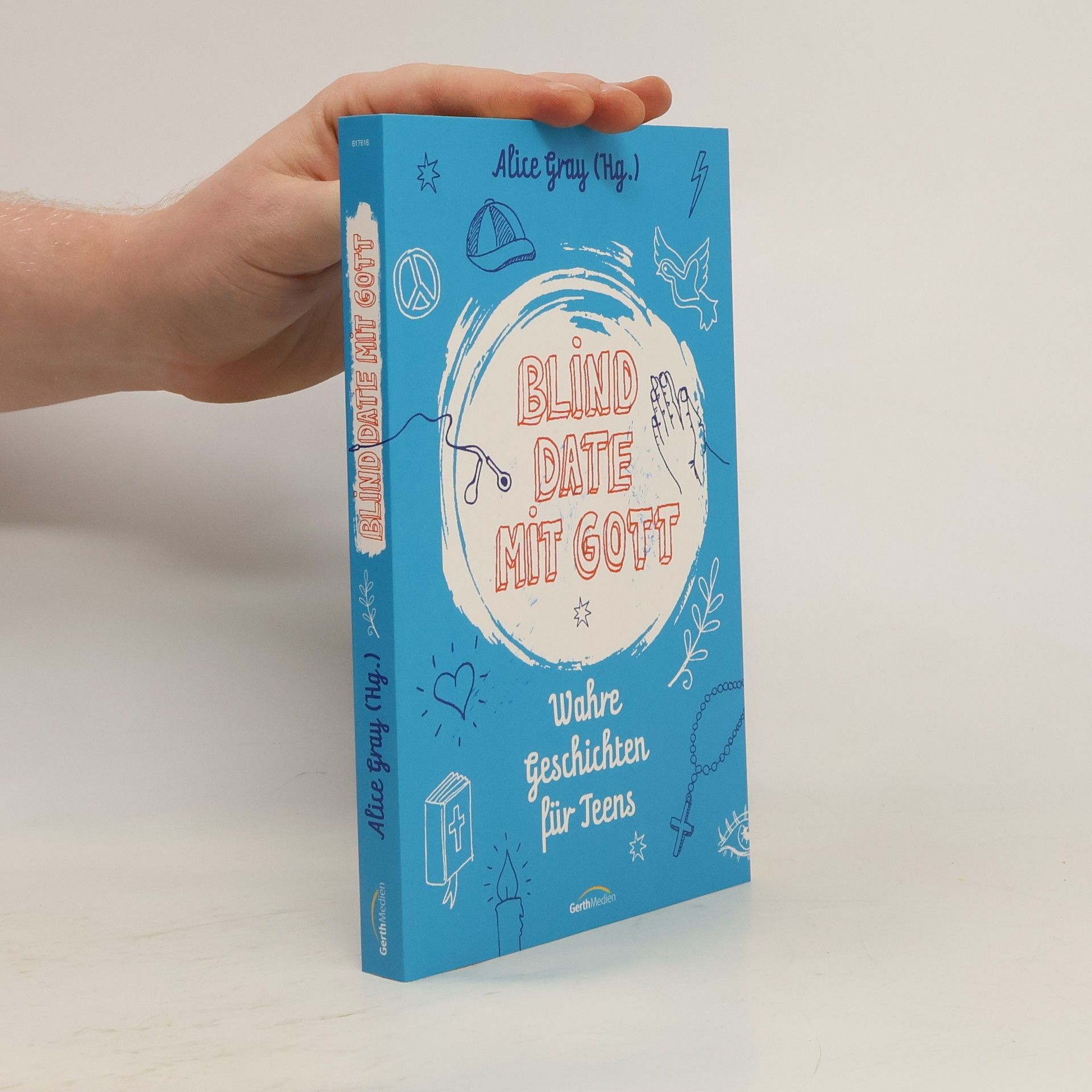 Alice Gray Blind Date mit Gott