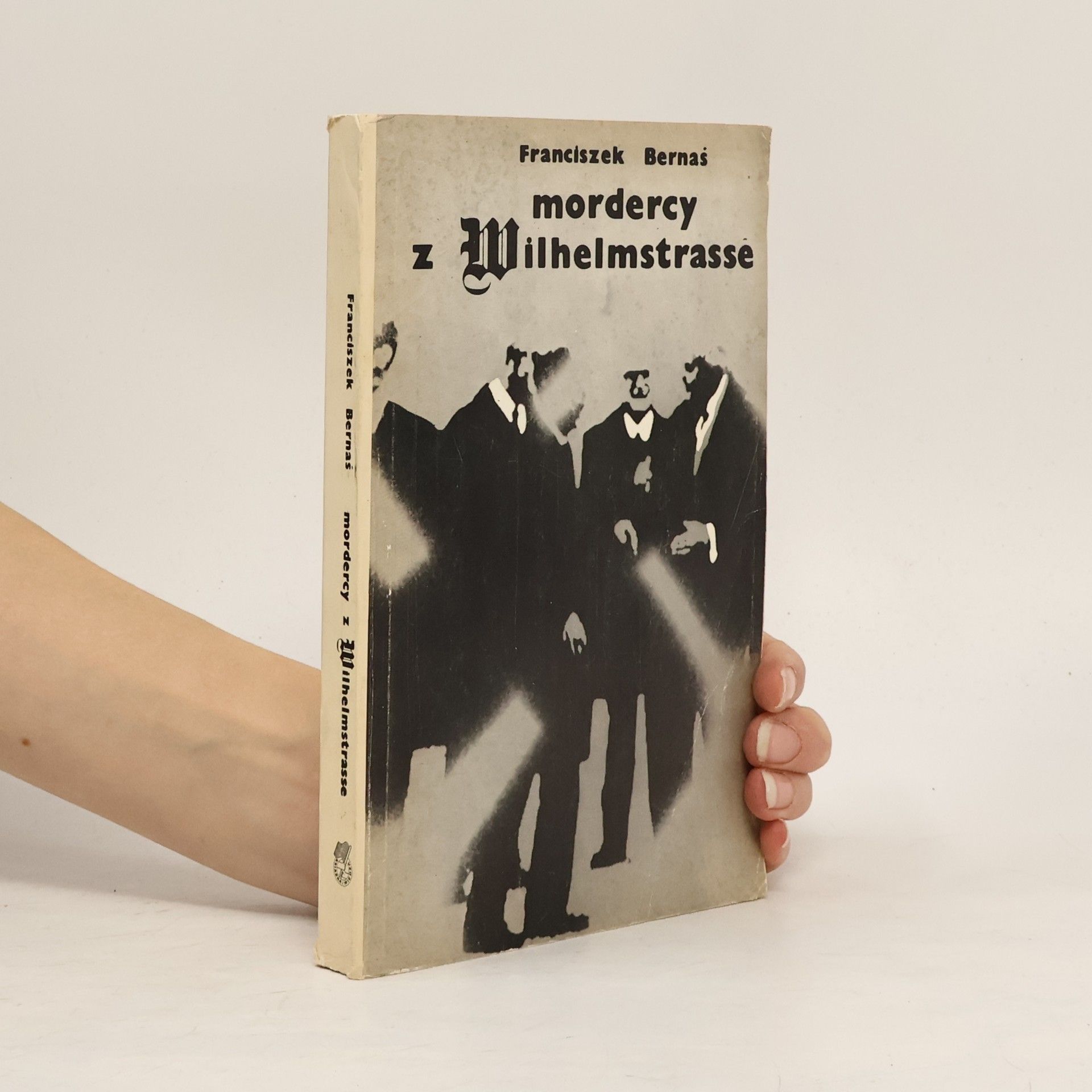 Franciszek Bernas Mordercy z Wilhelmstrasse