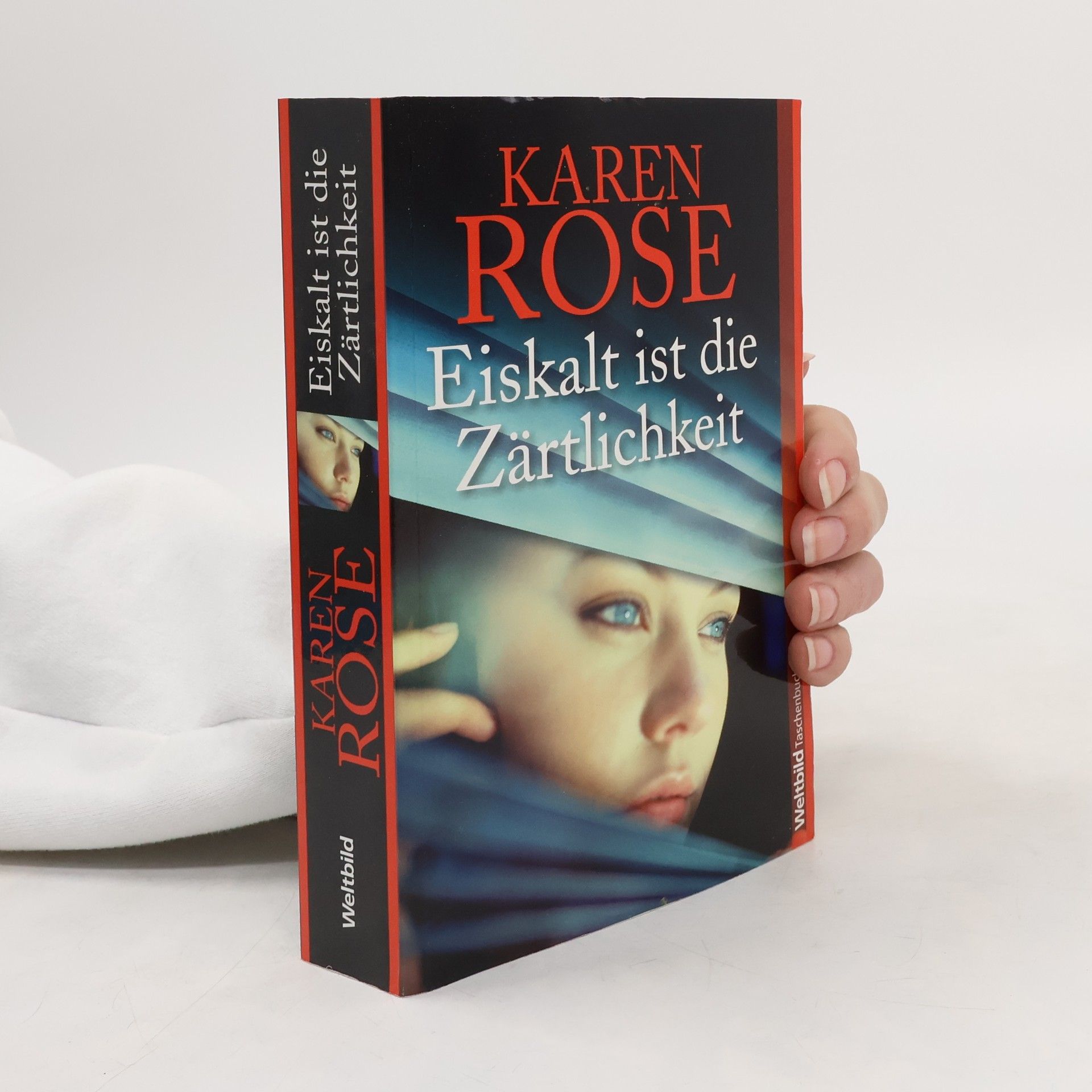 Karen Rose Eiskalt ist die Zärtlichkeit