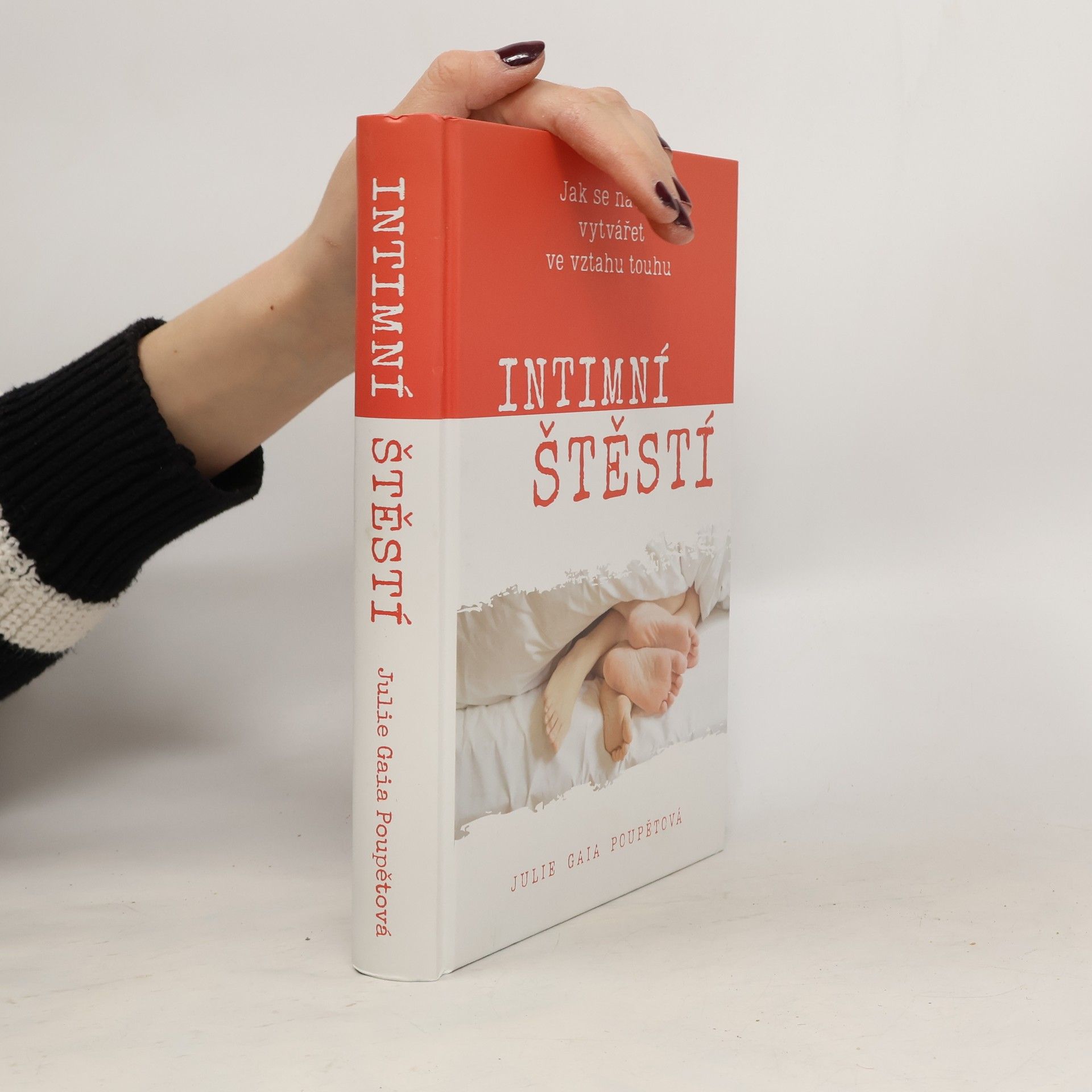 Intimní štěstí : Jak se naučit vytvářet ve vztahu touhu