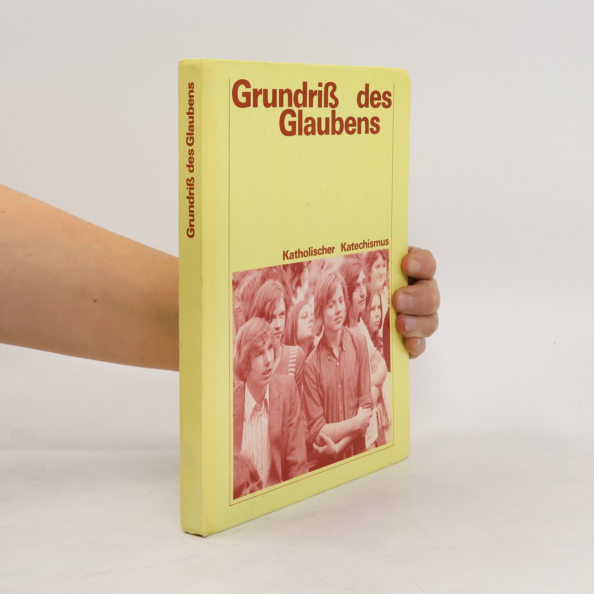 Autorenkollektiv Grundriß des Glaubens