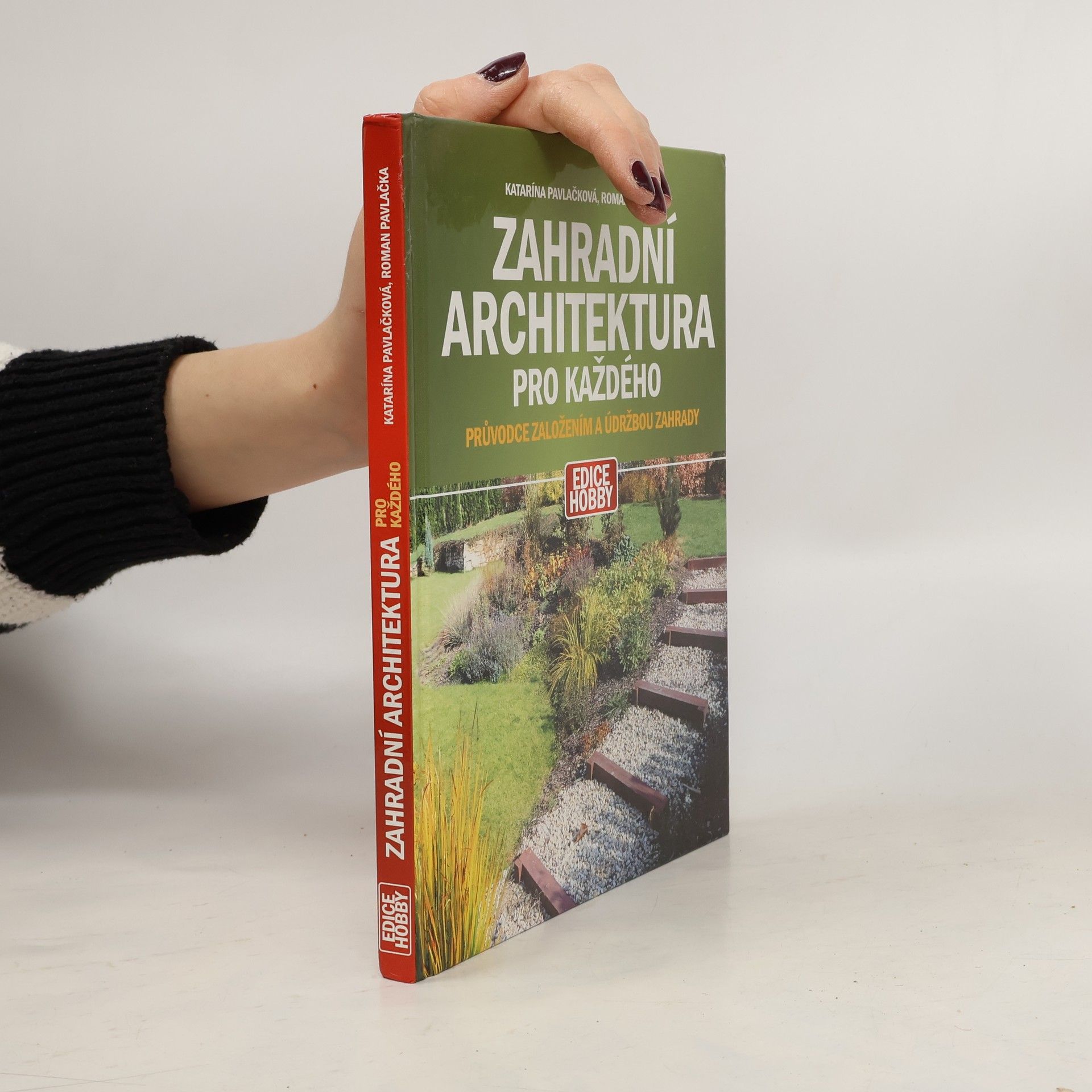 Katarína Pavlačková Zahradní architektura pro každého