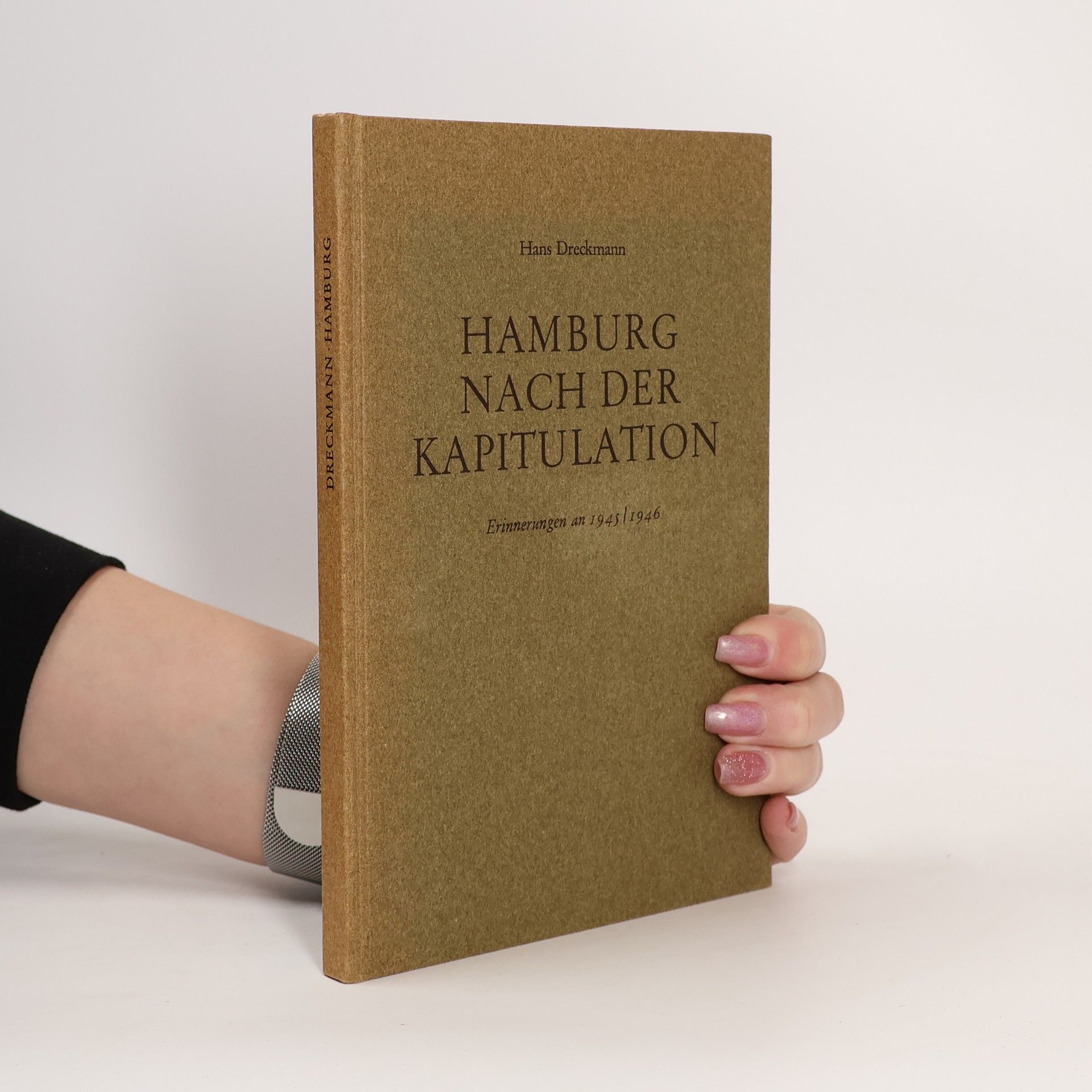 Hans Dreckmann Hamburg nach der Kapitulation