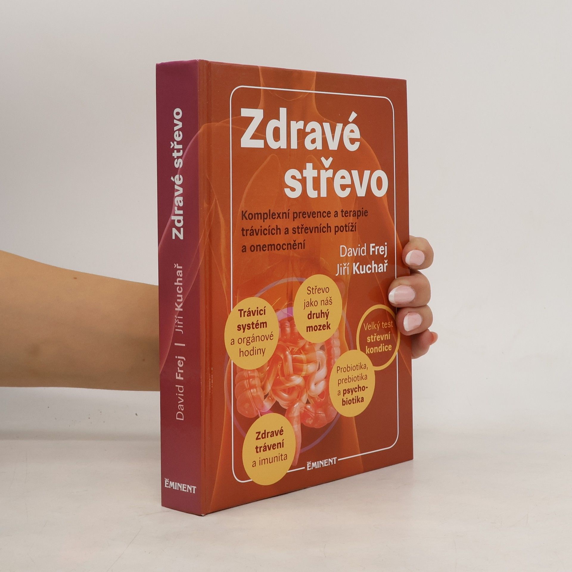 David Frej Zdravé střevo. Komplexní prevence a terapie trávicích a střevních potíží a onemocnění