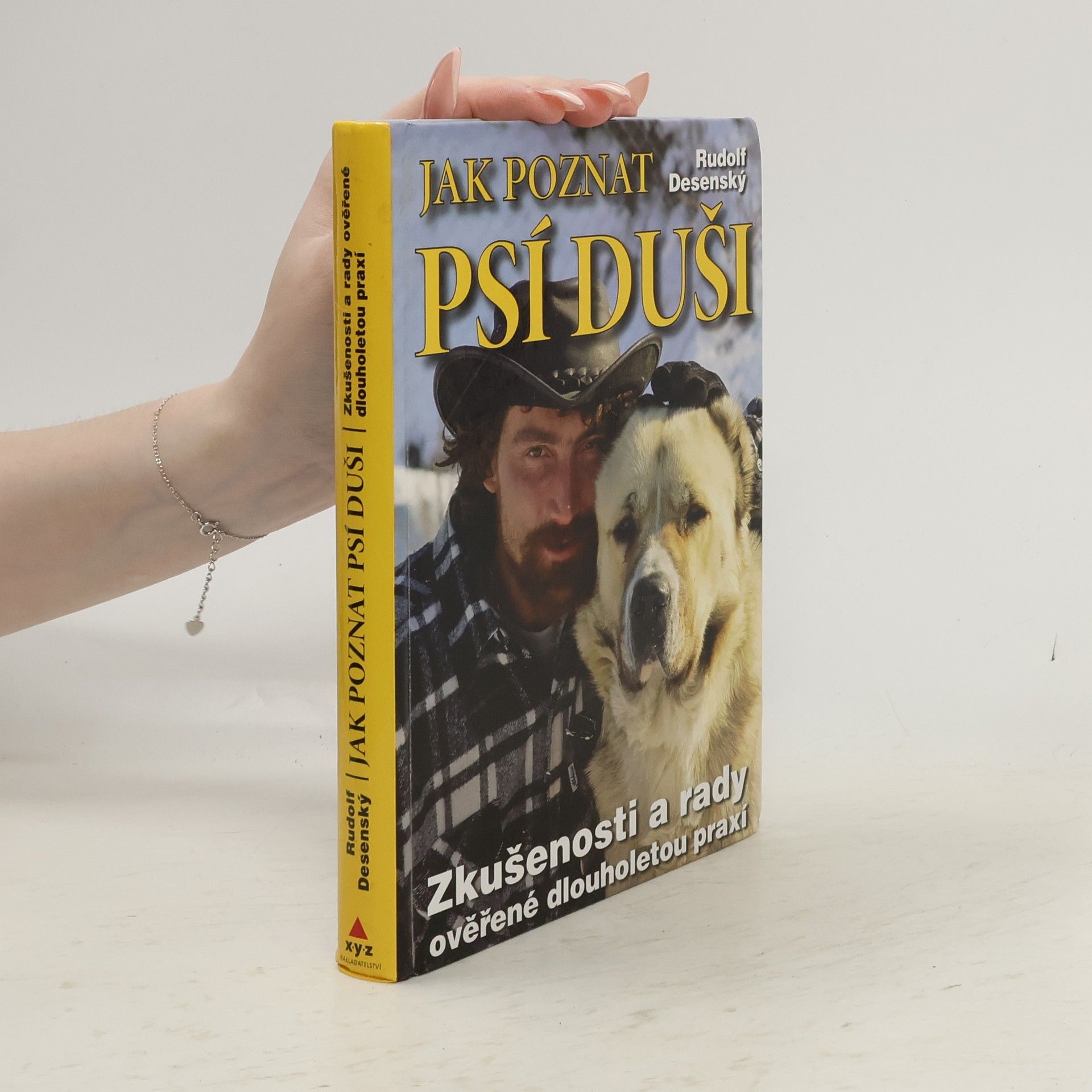 Jak poznat psí duši: Zkušenosti a rady ověřené dlouholetou praxí