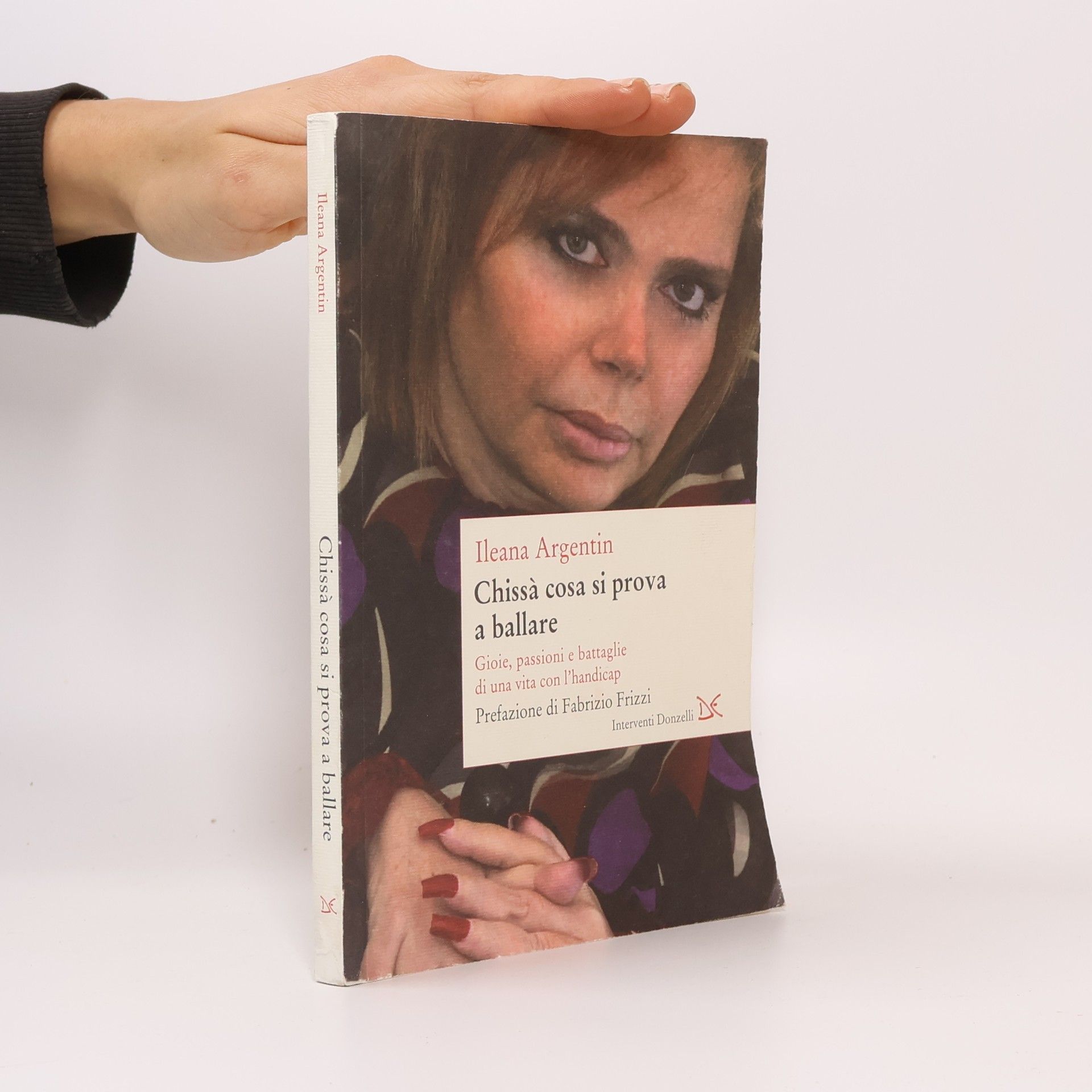 Ileana Argentin Interventi Donzelli: Chissà cosa si prova a ballare