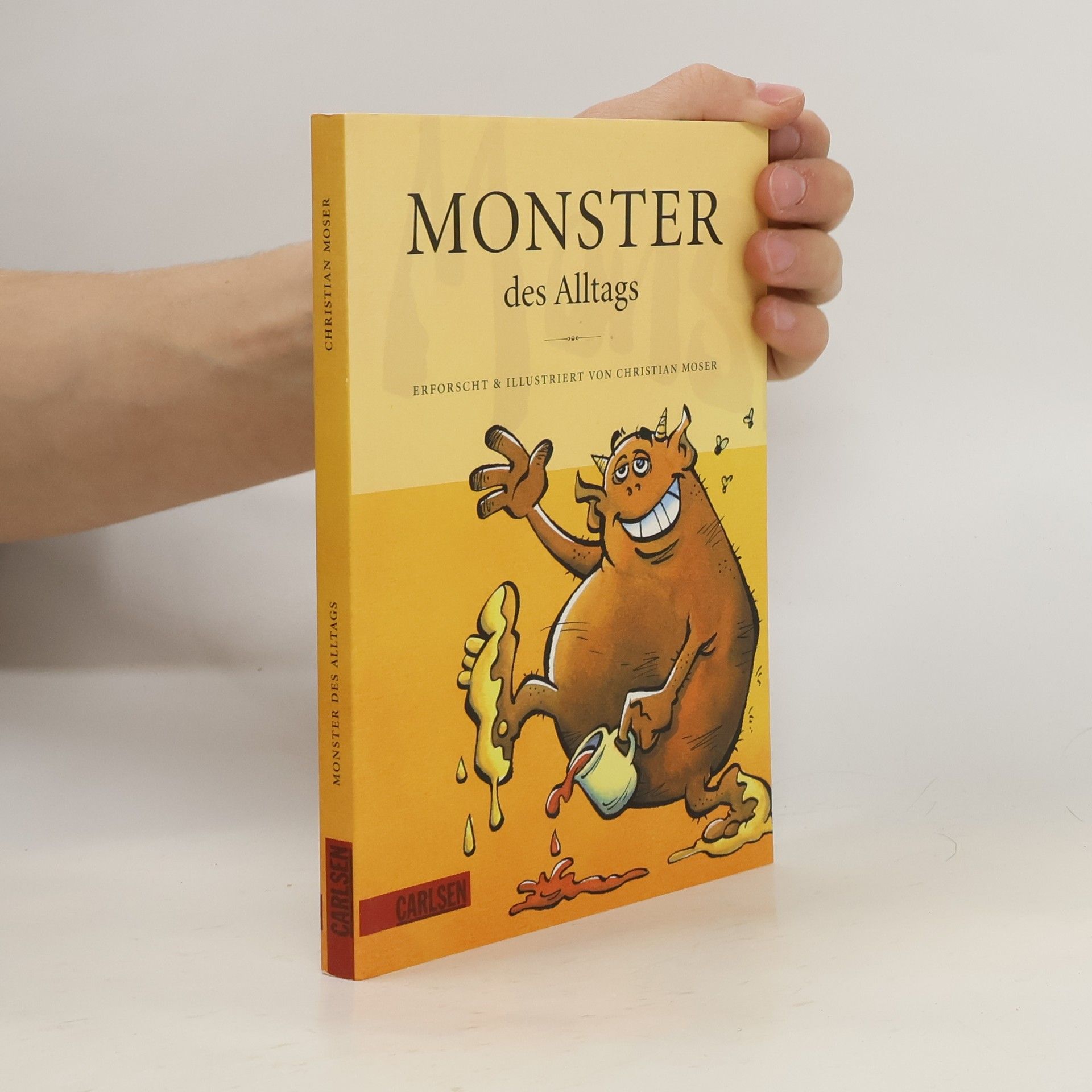 Christian Moser Monster des Alltags