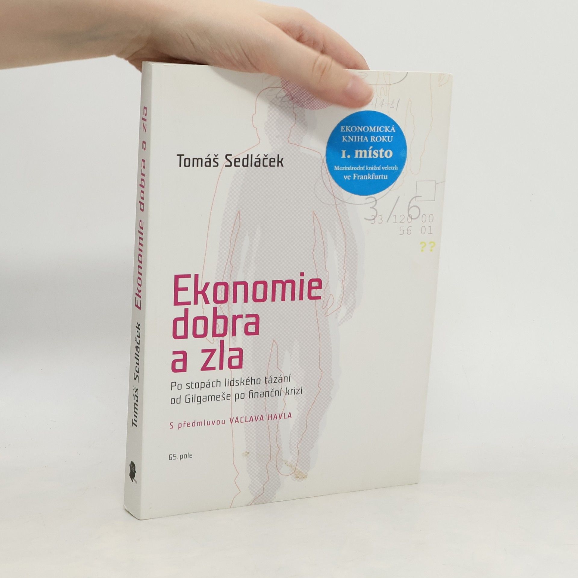 Tomáš Sedláček Ekonomie dobra a zla