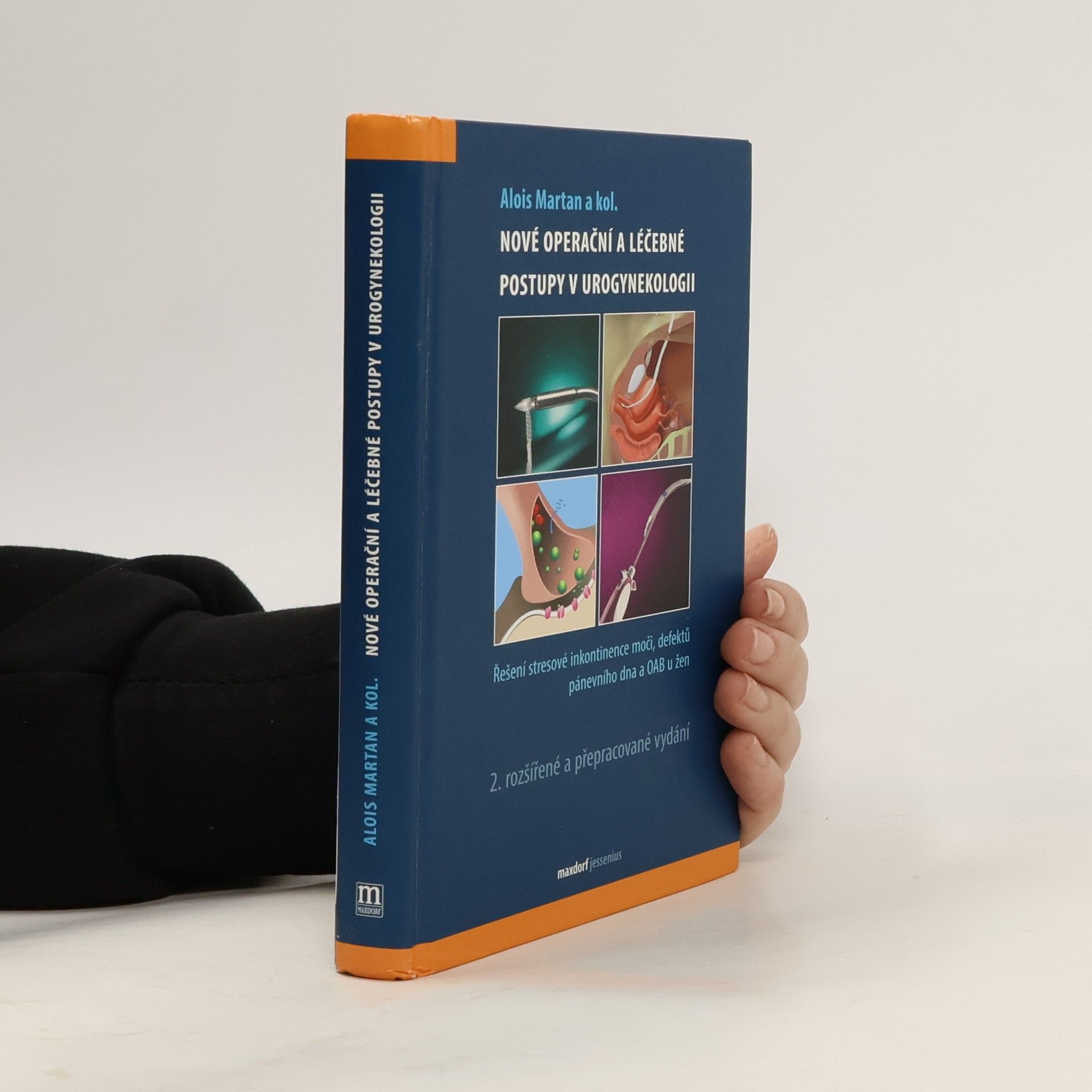 Nové operační postupy v urogynekologii - Řešení stresové inkontinence moči a defektů pánevního dna u žen