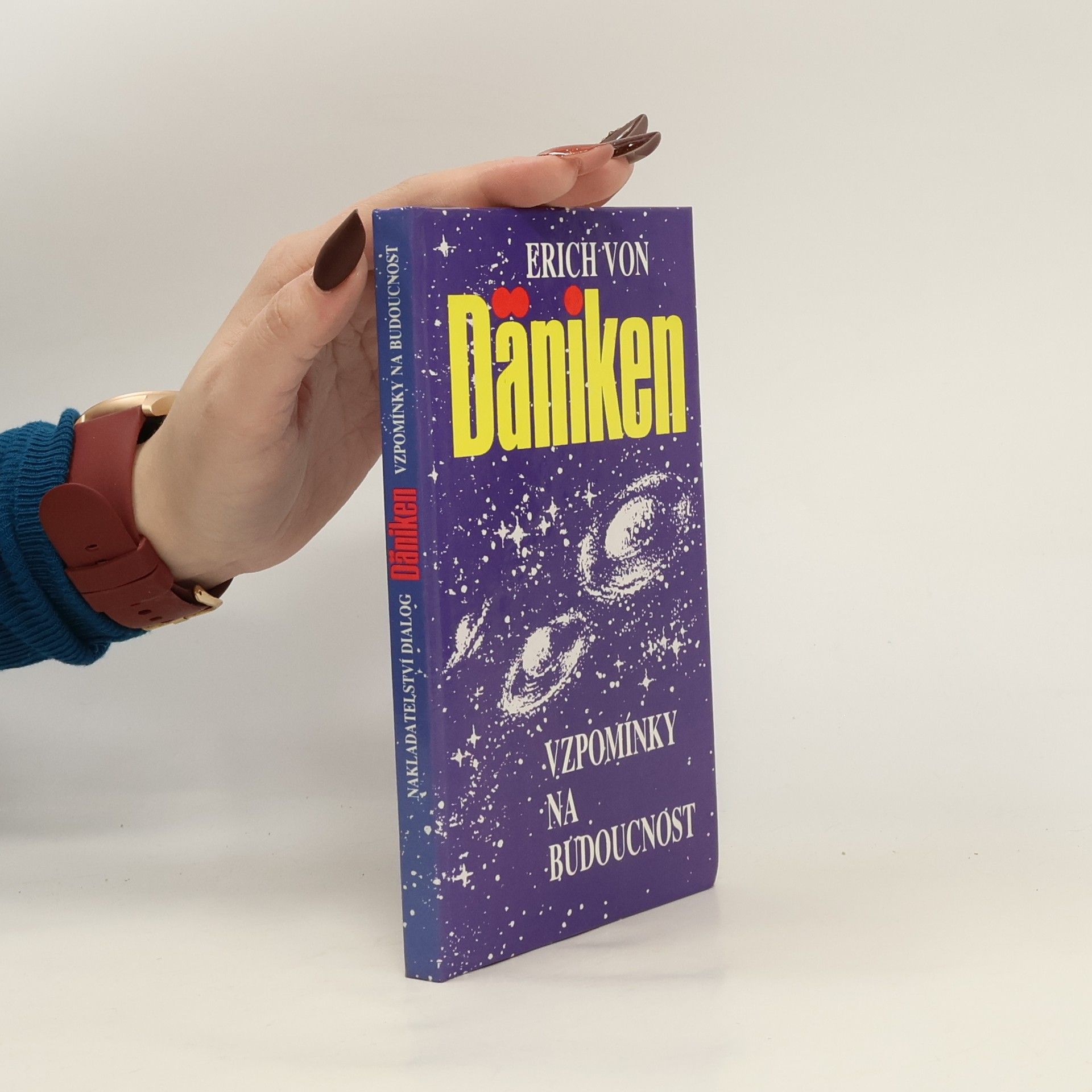 Erich von Däniken Vzpomínky na budoucnost