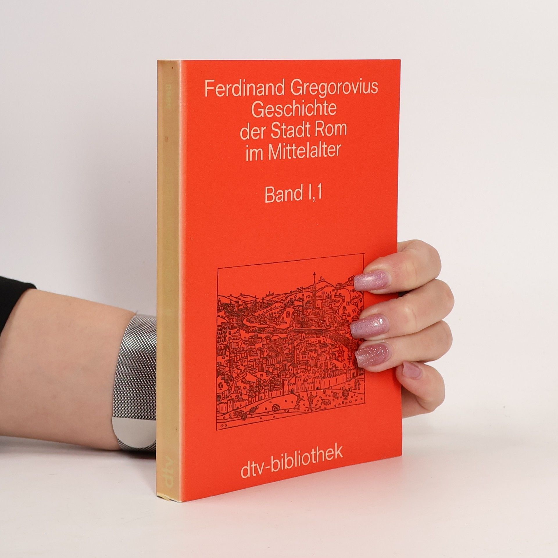 Ferdinand Gregorovius Geschichte der Stadt Rom im Mittelalter I/1