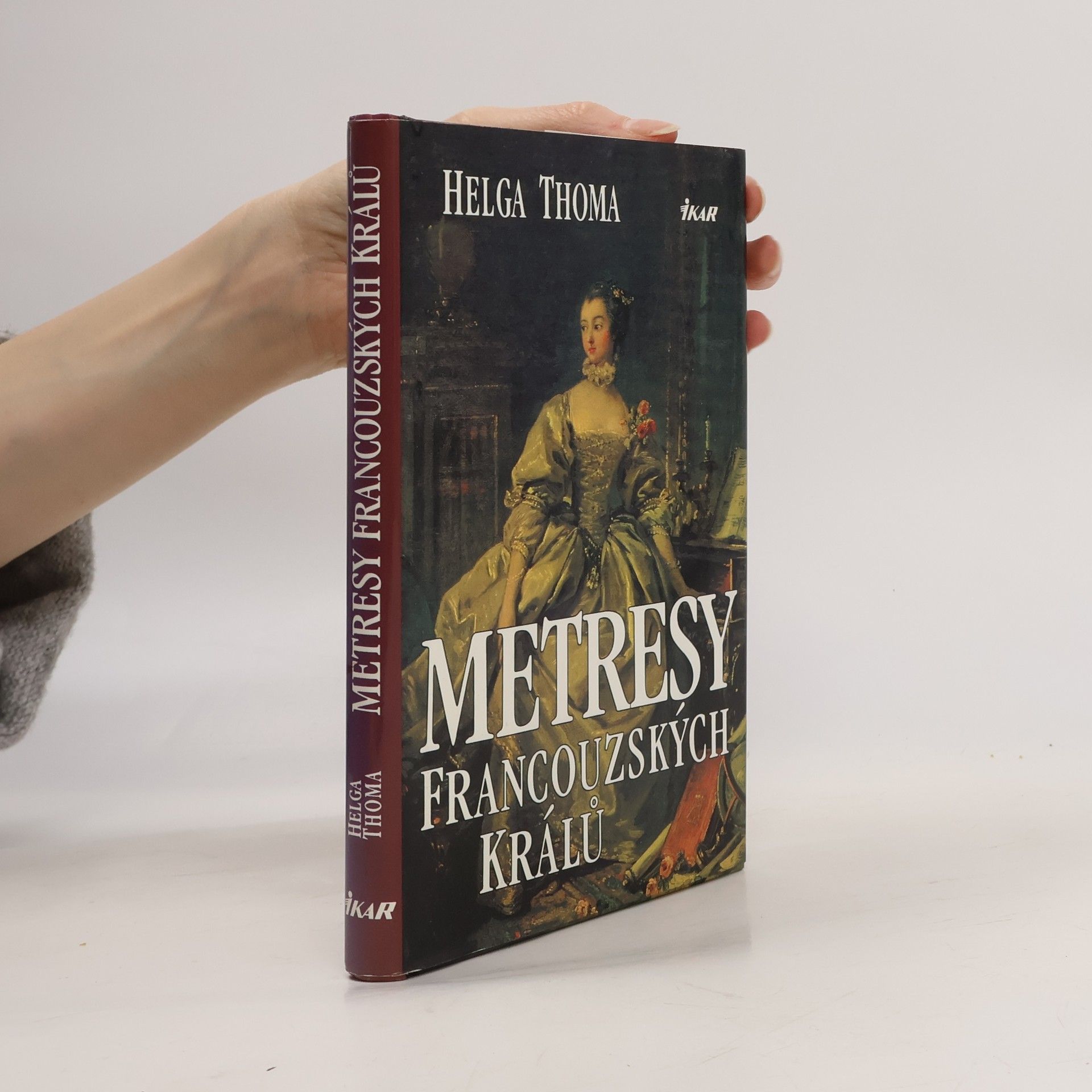 Helga Thoma Metresy francouzských králů