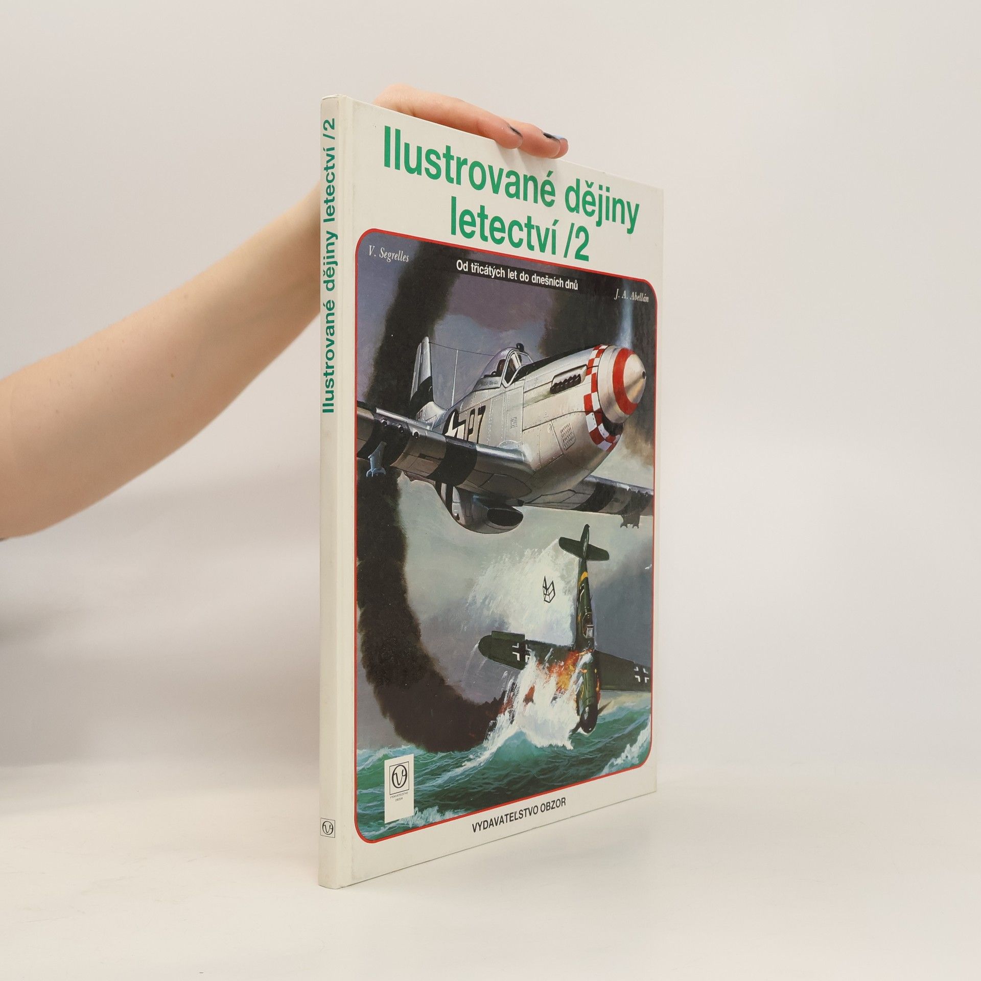 Ilustrované dějiny letectví. 2, Od třicátých let do dnešních dnů