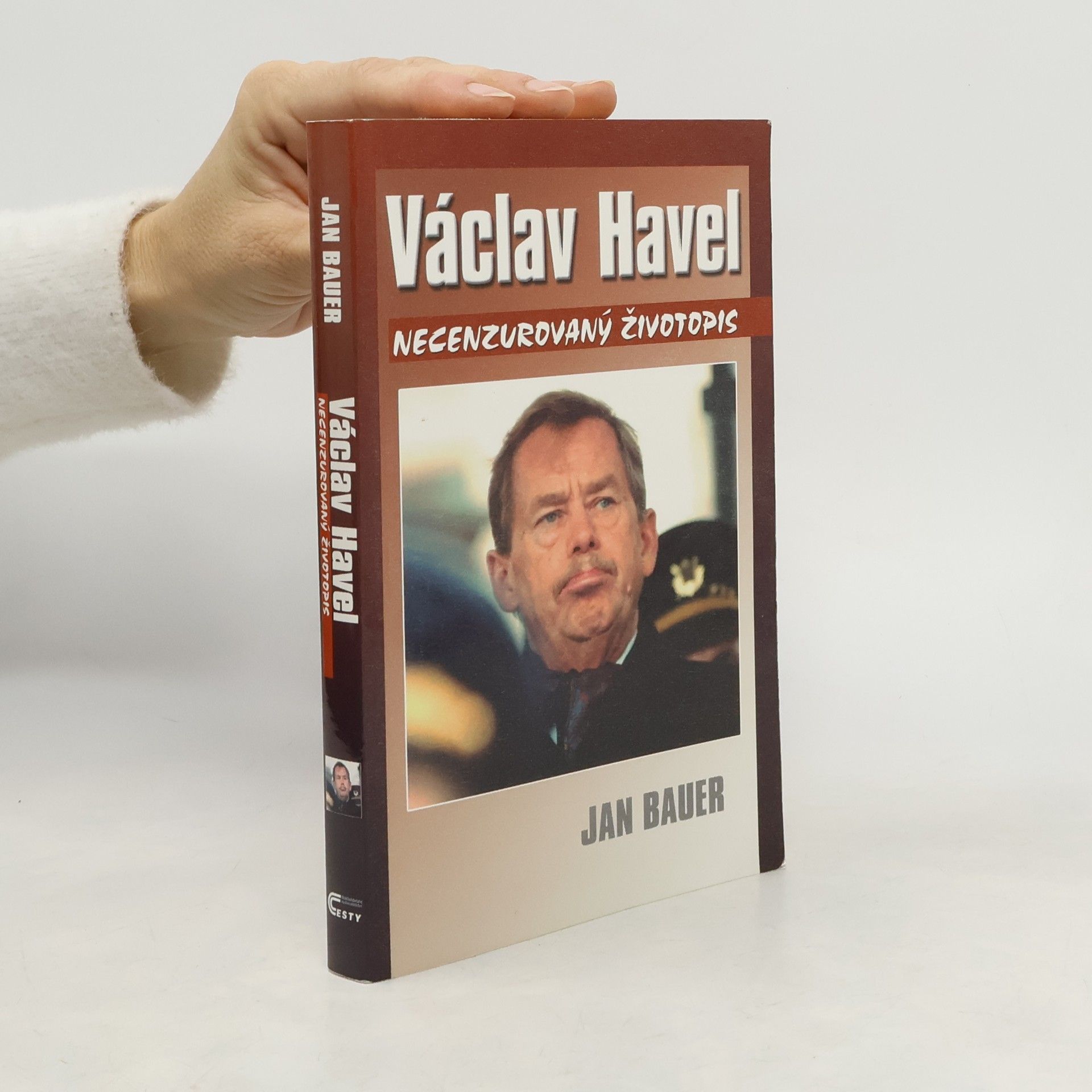 Jan Bauer Václav Havel: Necenzurovaný životopis
