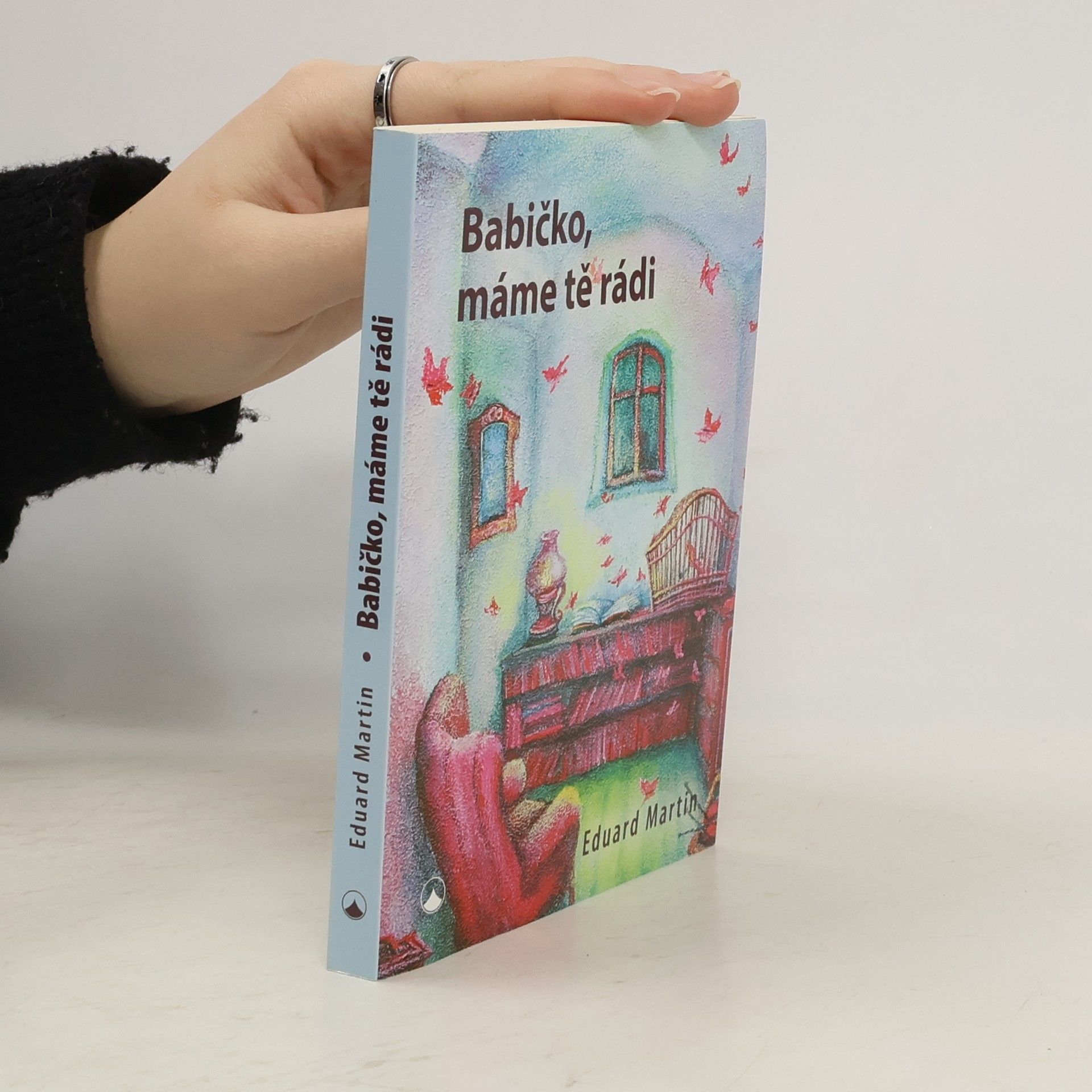 Martin Petiška Babičko, máme tě rádi
