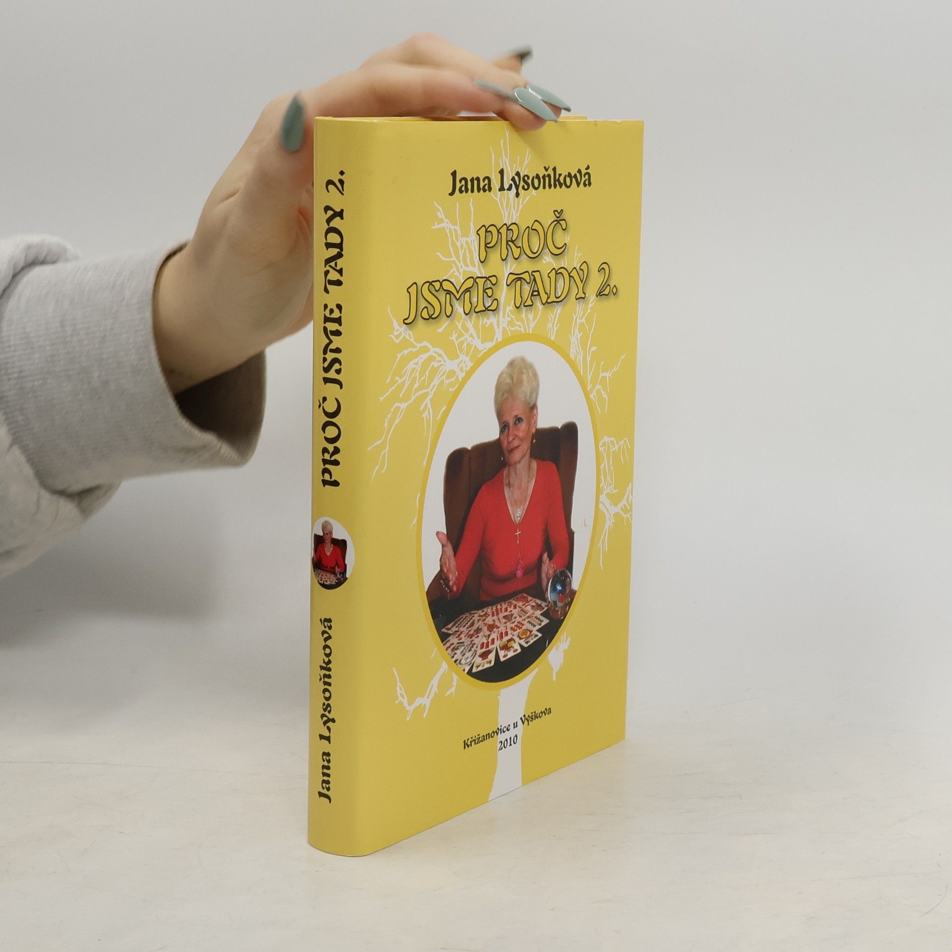 Jana Lysoňková Proč jsme tady 2.