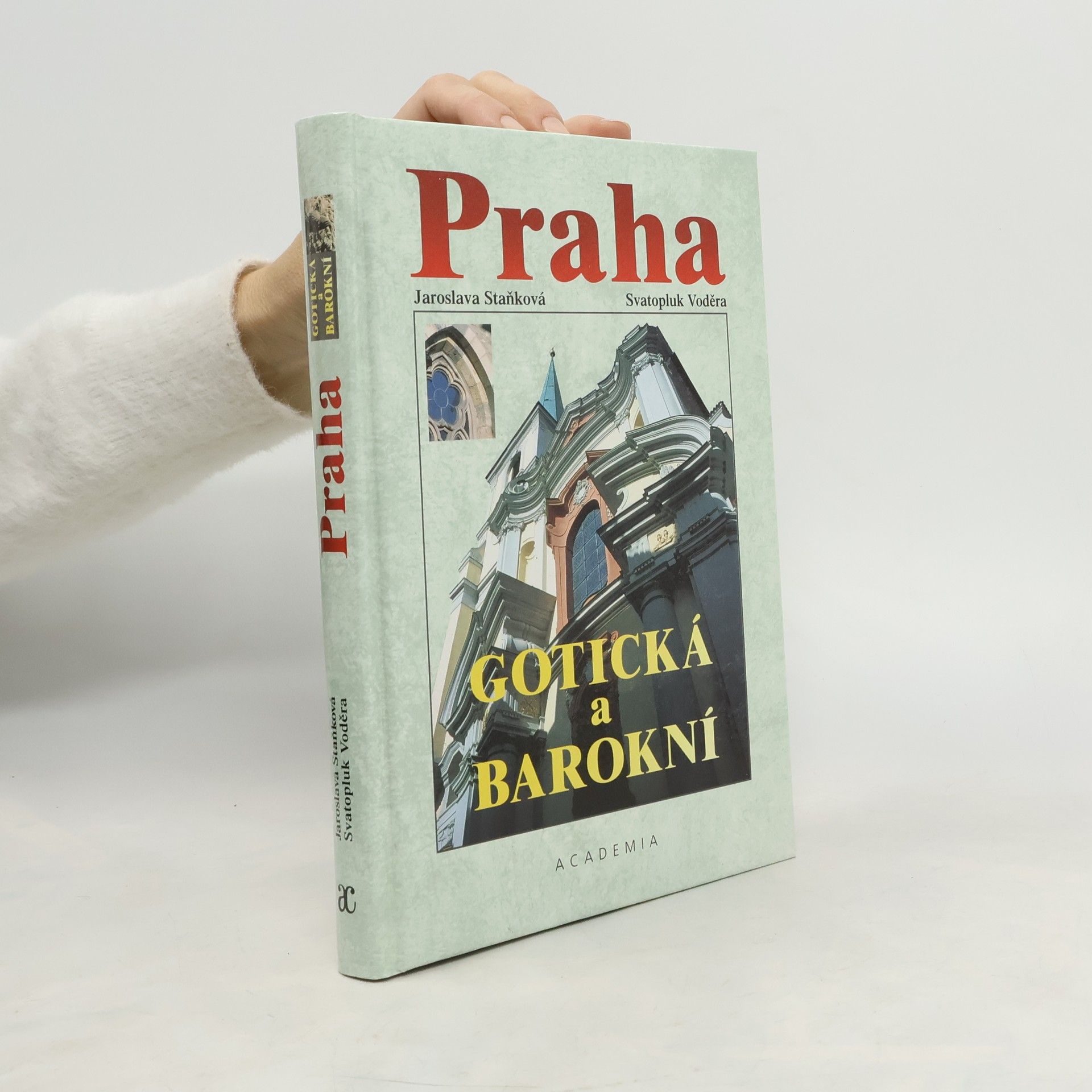 Jaroslava Staňková Praha gotická a barokní