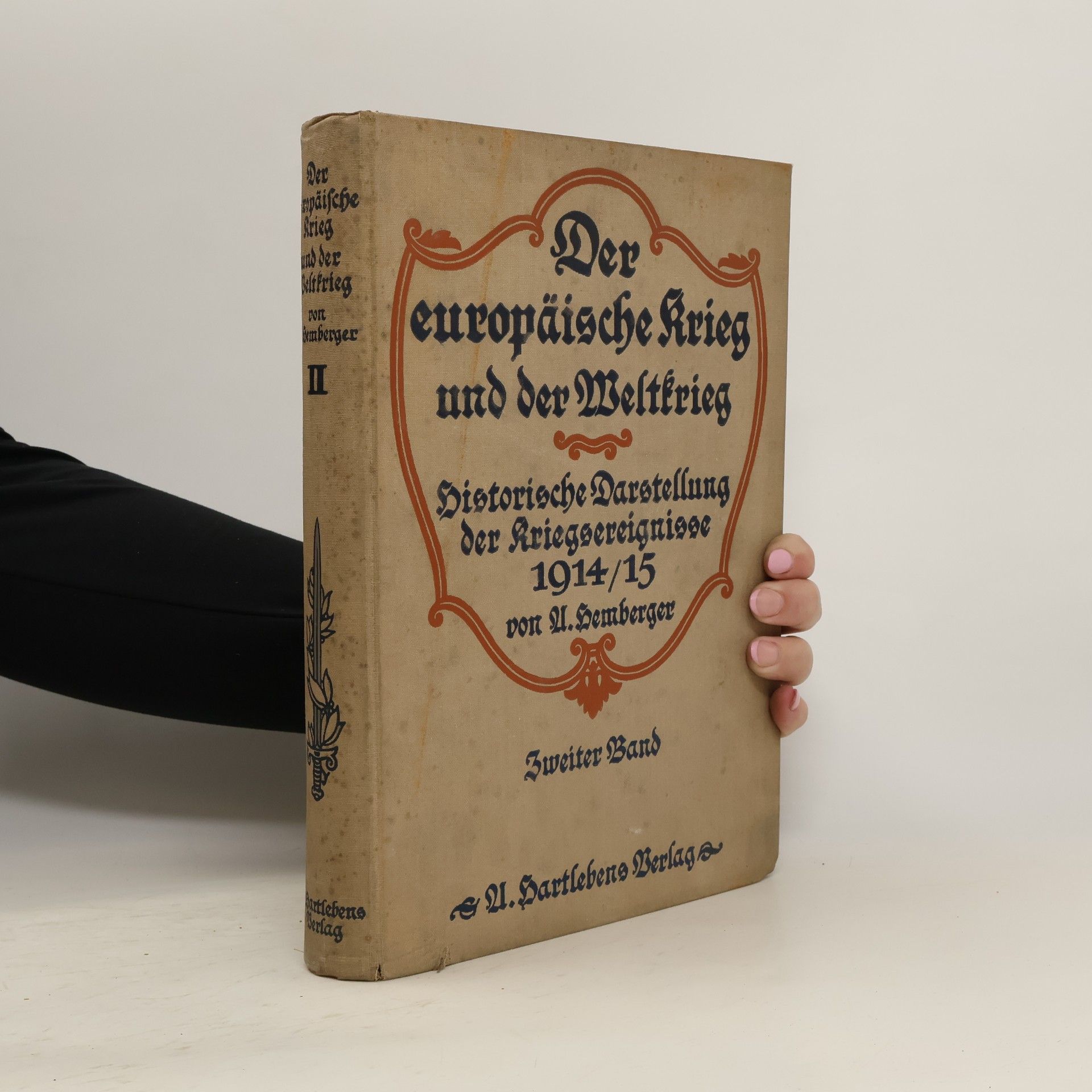 Andreas Hemberger Der europäische Krieg und der Weltkrieg. Band 2