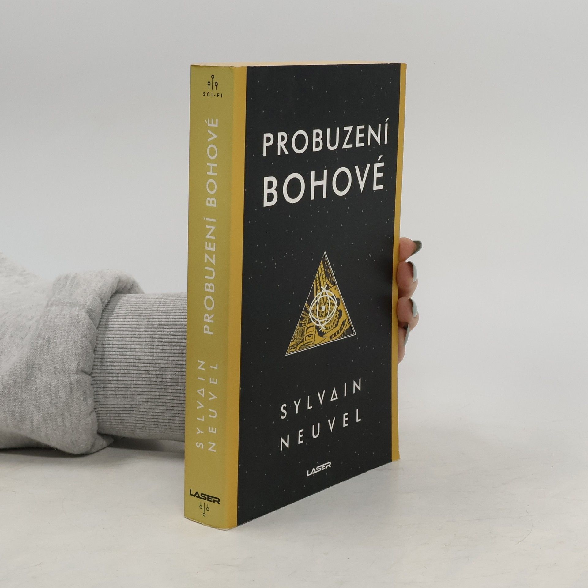 Sylvain Neuvel Probuzení bohové