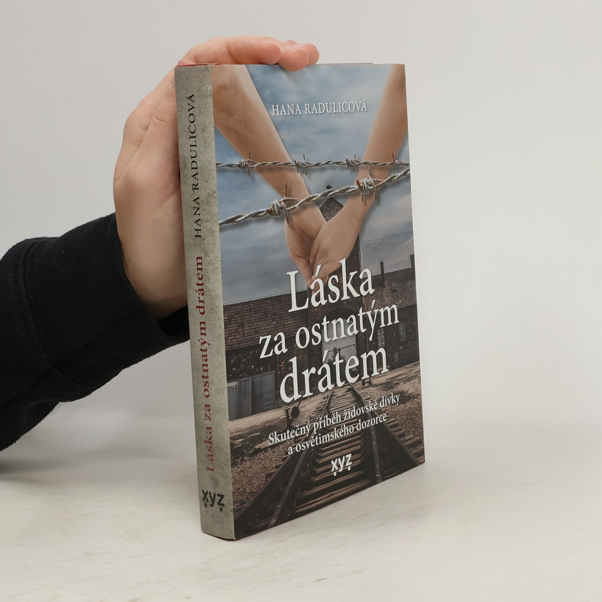 Láska za ostnatým drátem : skutečný příběh židovské dívky a osvětimského dozorce