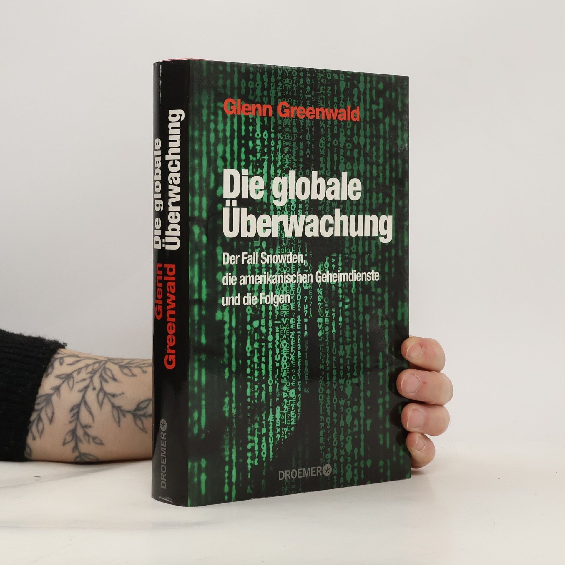 Glenn Greenwald Die globale Überwachung