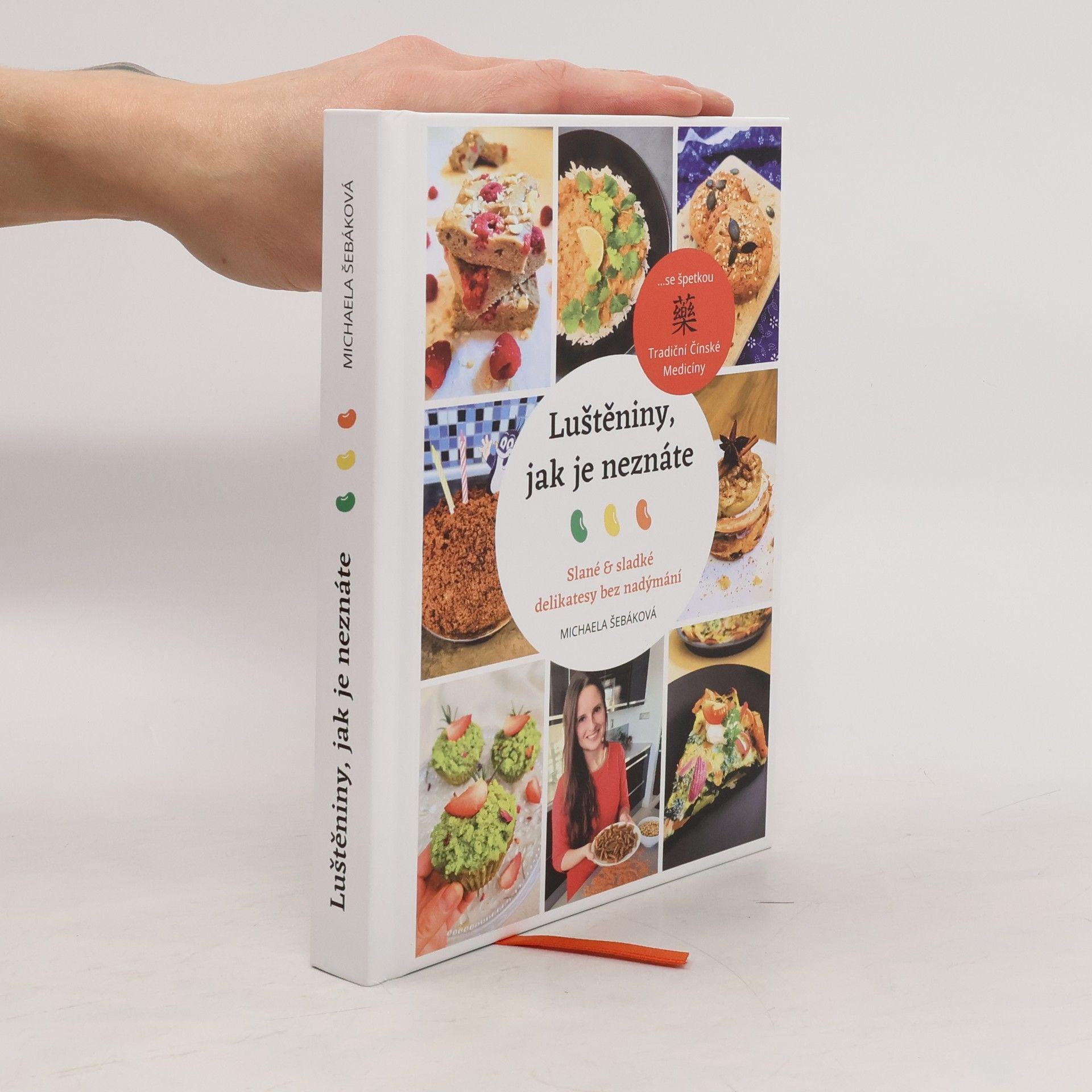 Michaela Šebáková Luštěniny, jak je neznáte. Slané a sladké delikatesy bez nadýmání