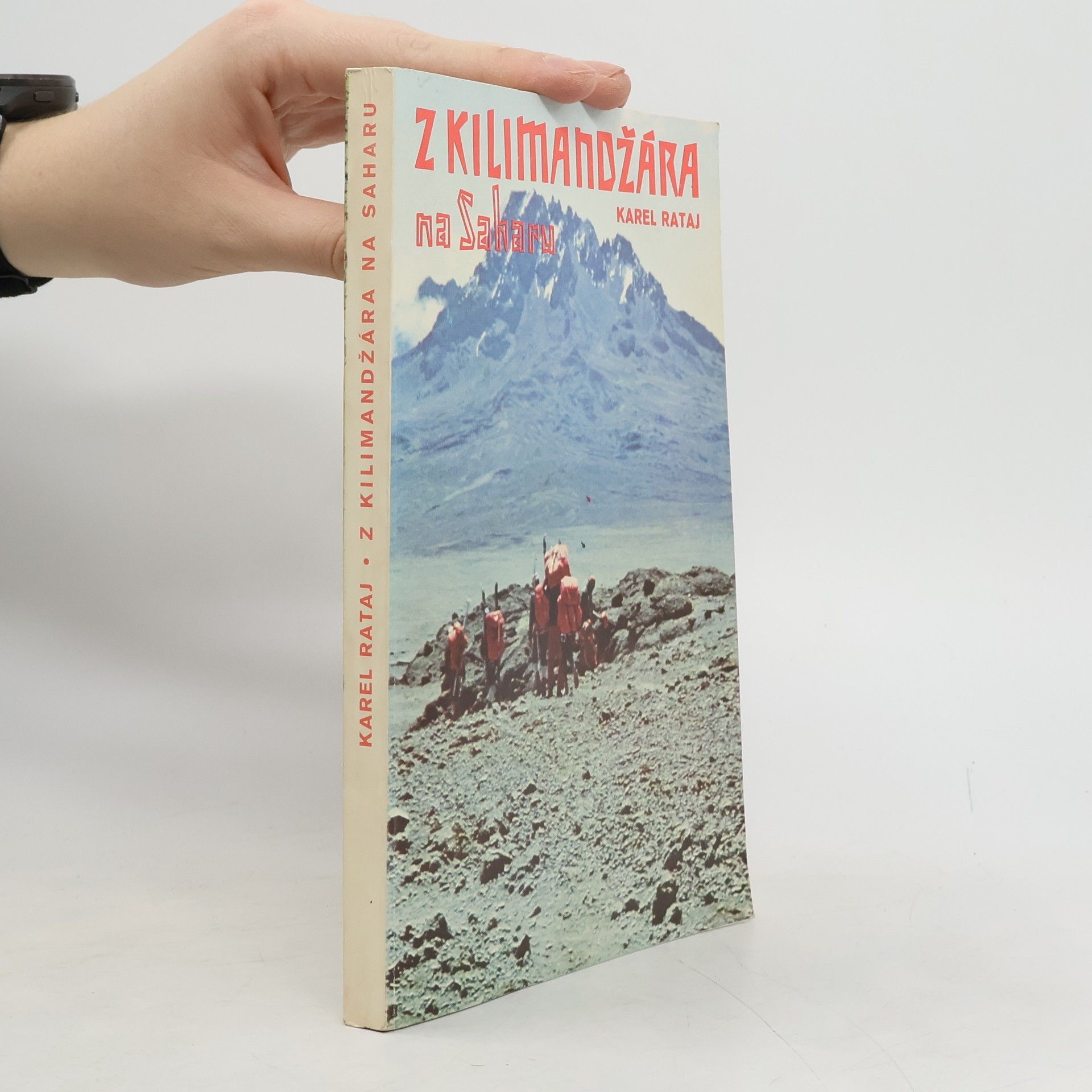 Karel Rataj Z Kilimandžára na Saharu