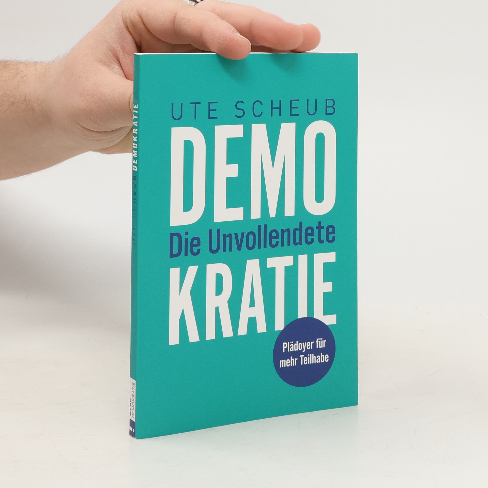 Ute Scheub Demokratie. Die Unvollendete