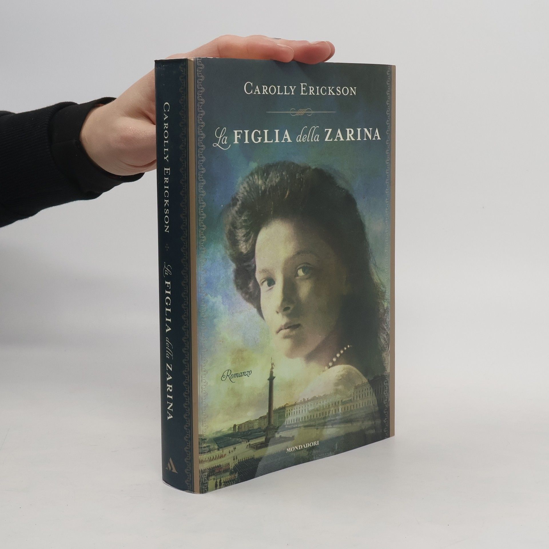 Carolly Erickson La figlia della zarina