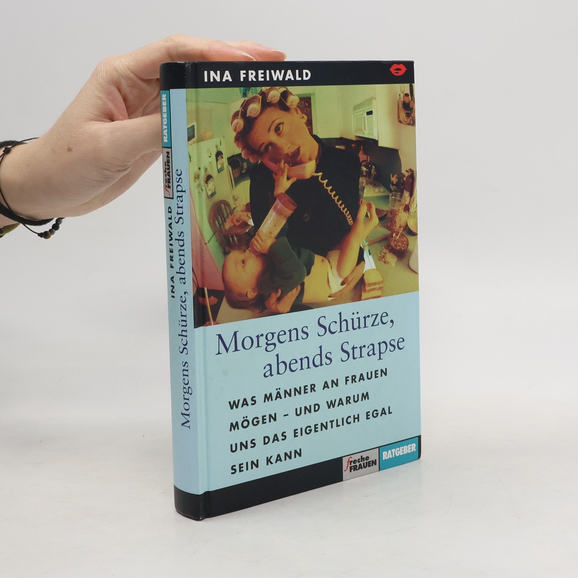 Morgens Schürze, abends Strapse: Was Männer an Frauen mögen – und warum uns das eigentlich egal sein kann