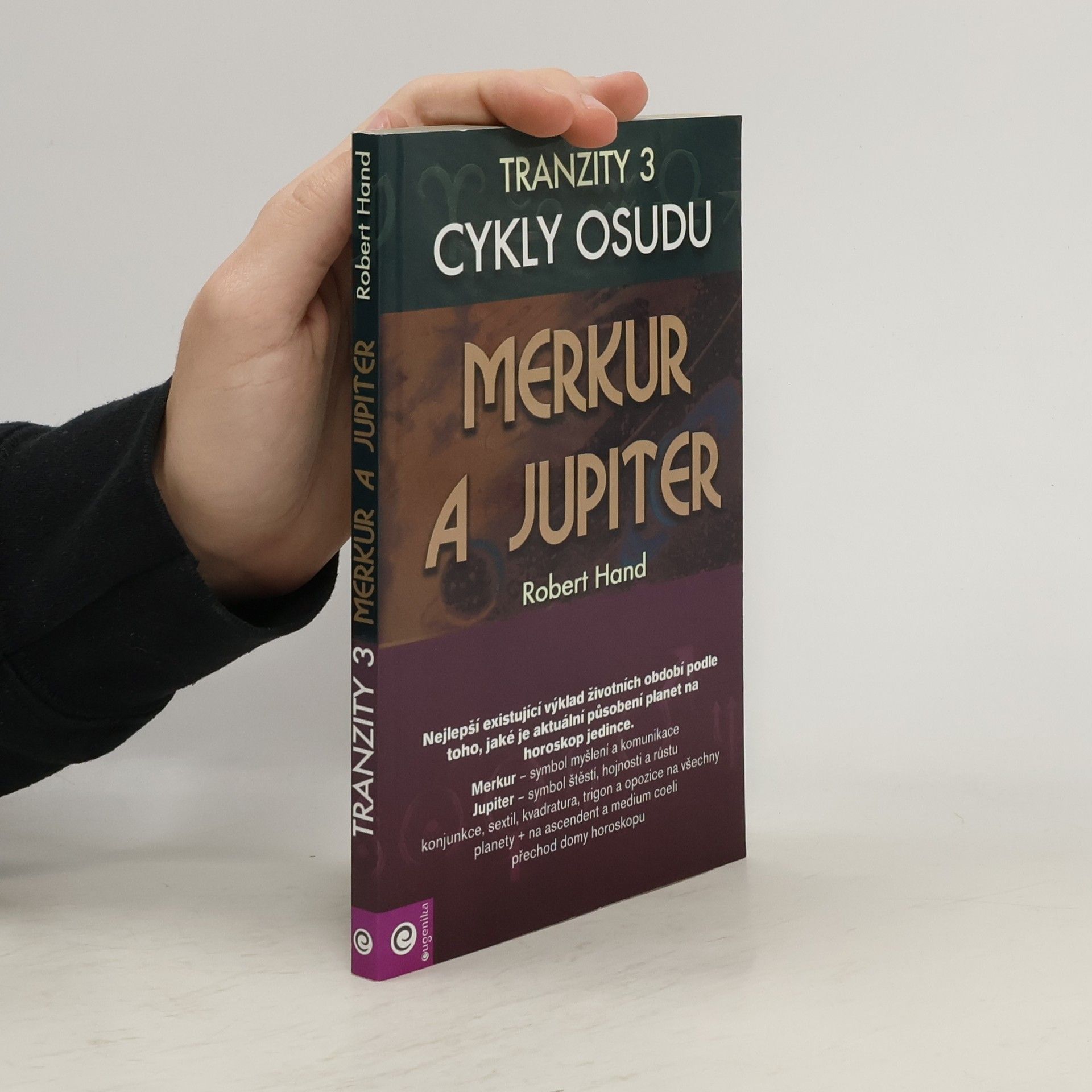 Robert Hand Tranzity : cykly osudu. 3, Merkur a Jupiter