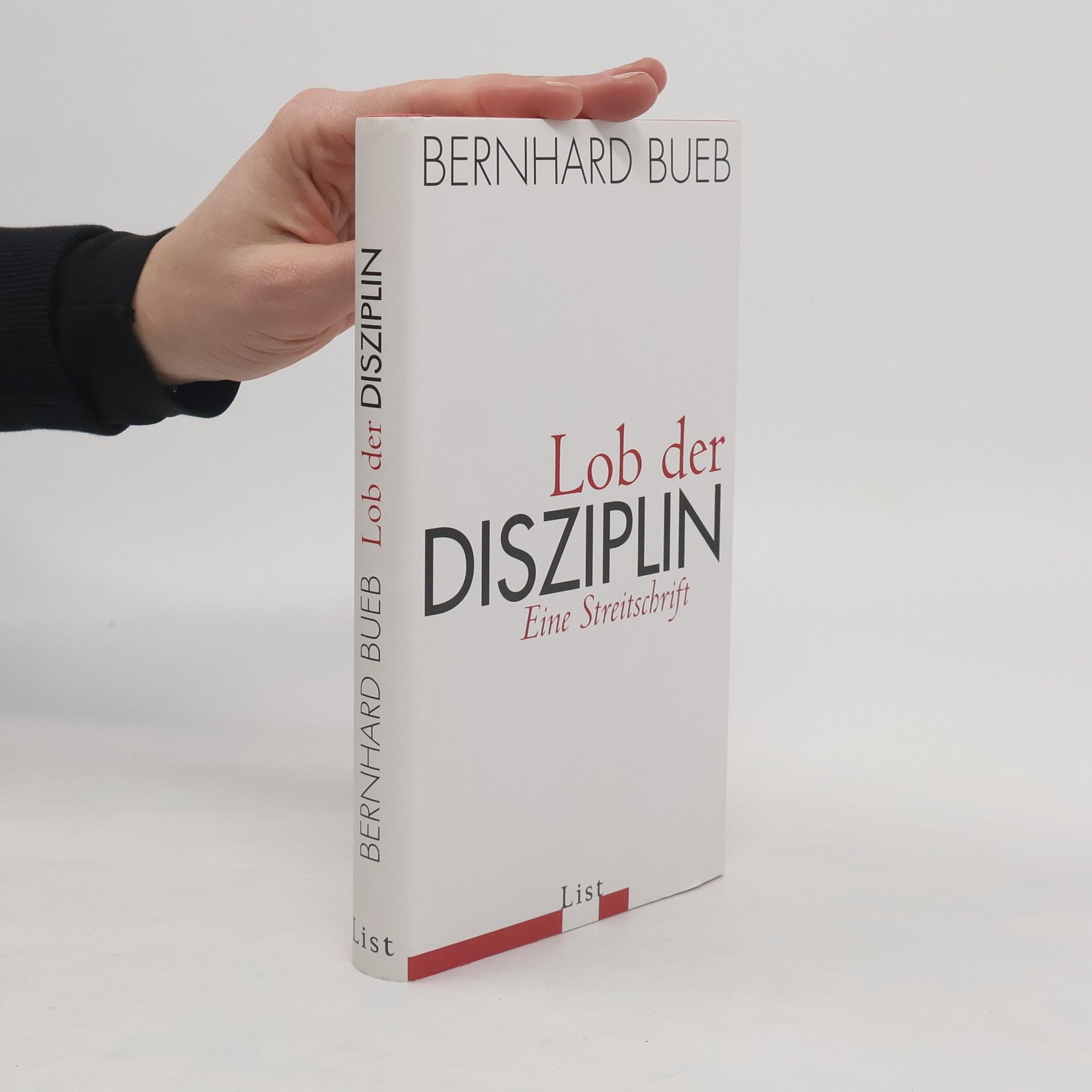 Bernhard Bueb Lob der Disziplin