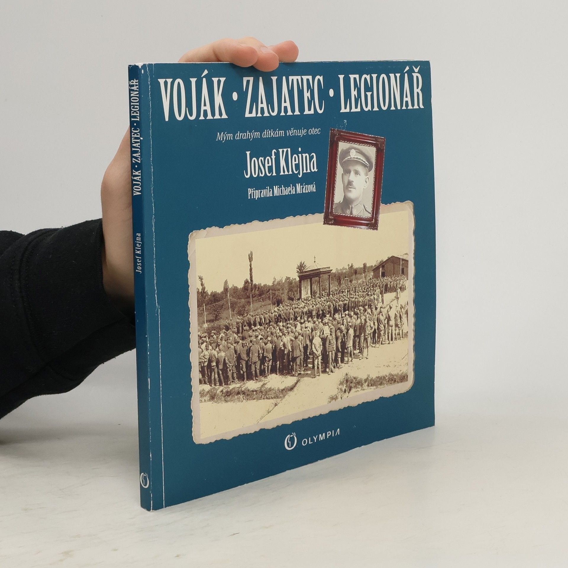 Josef Klejna Voják - zajatec - legionář