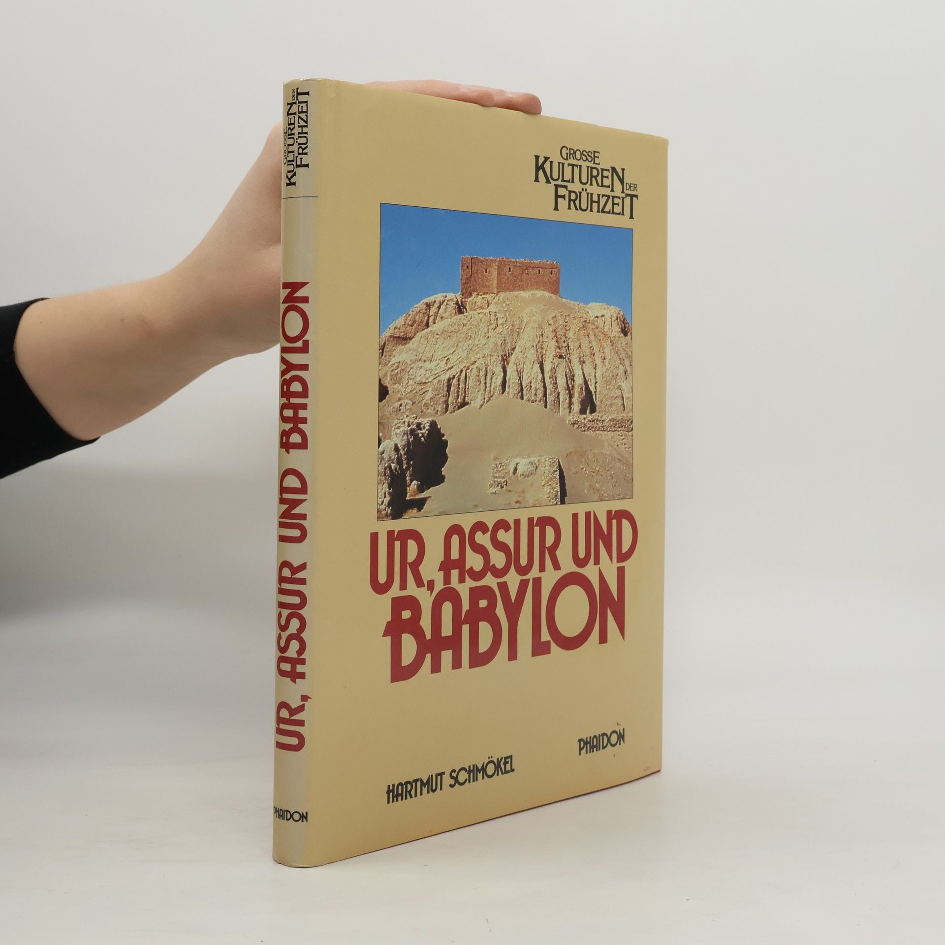 Ur, Assur und Babylon