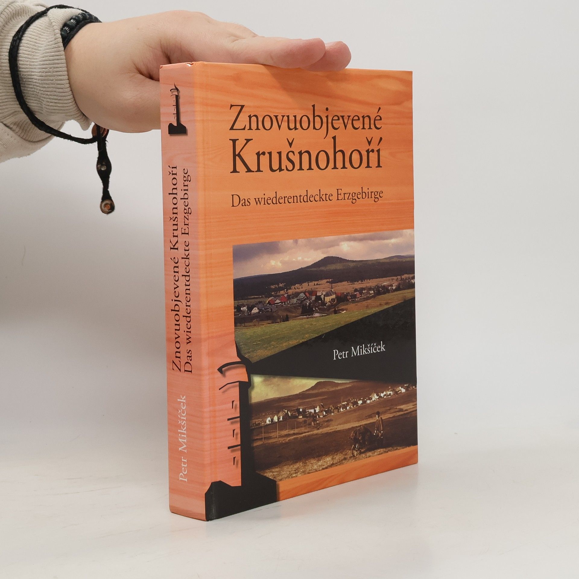 Znovuobjevené Krušnohoří. Das wiederentdeskte Erzgebirge