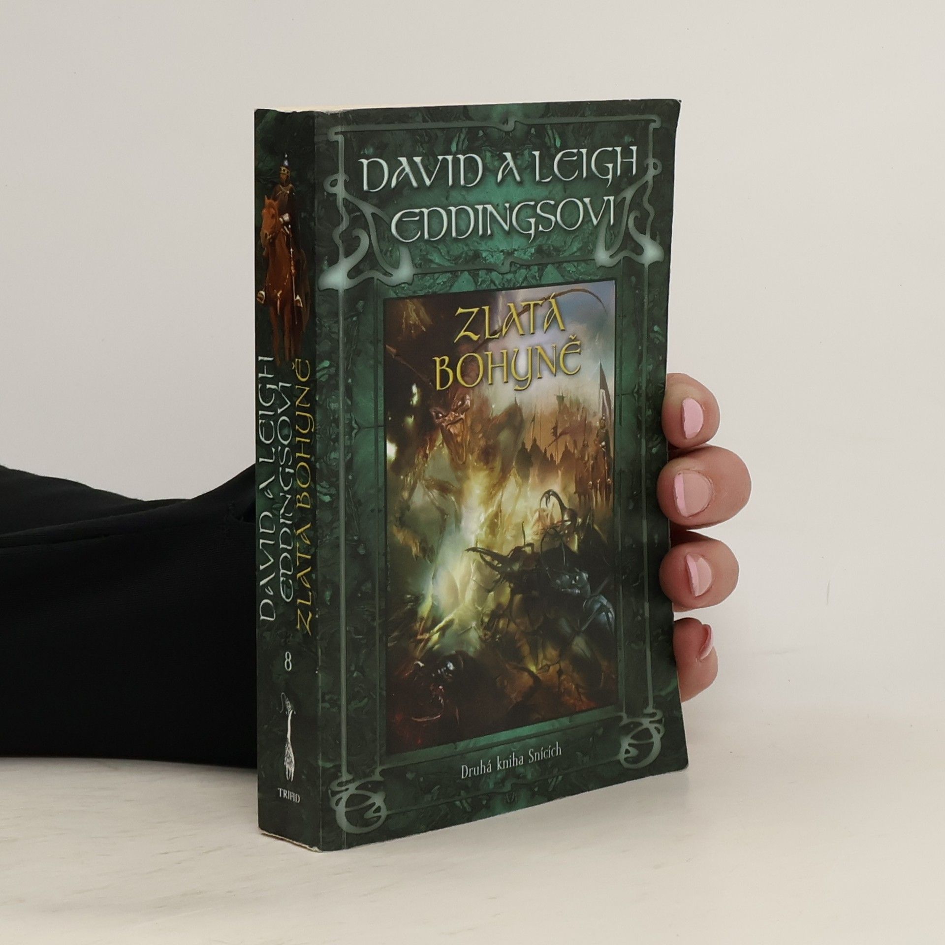 David Eddings Zlatá bohyně. Druhá kniha Snících