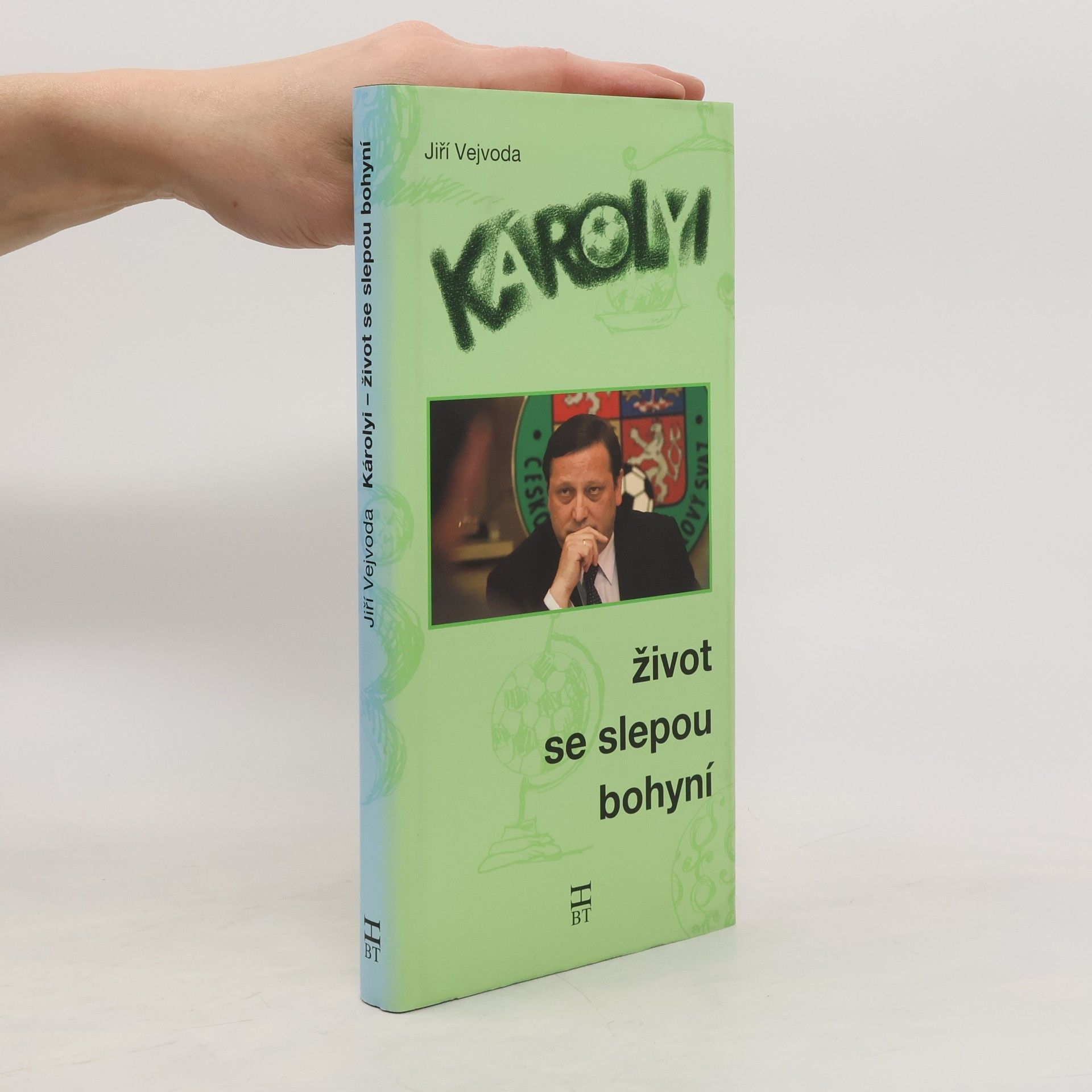 Károlyi: Život se slepou bohyní