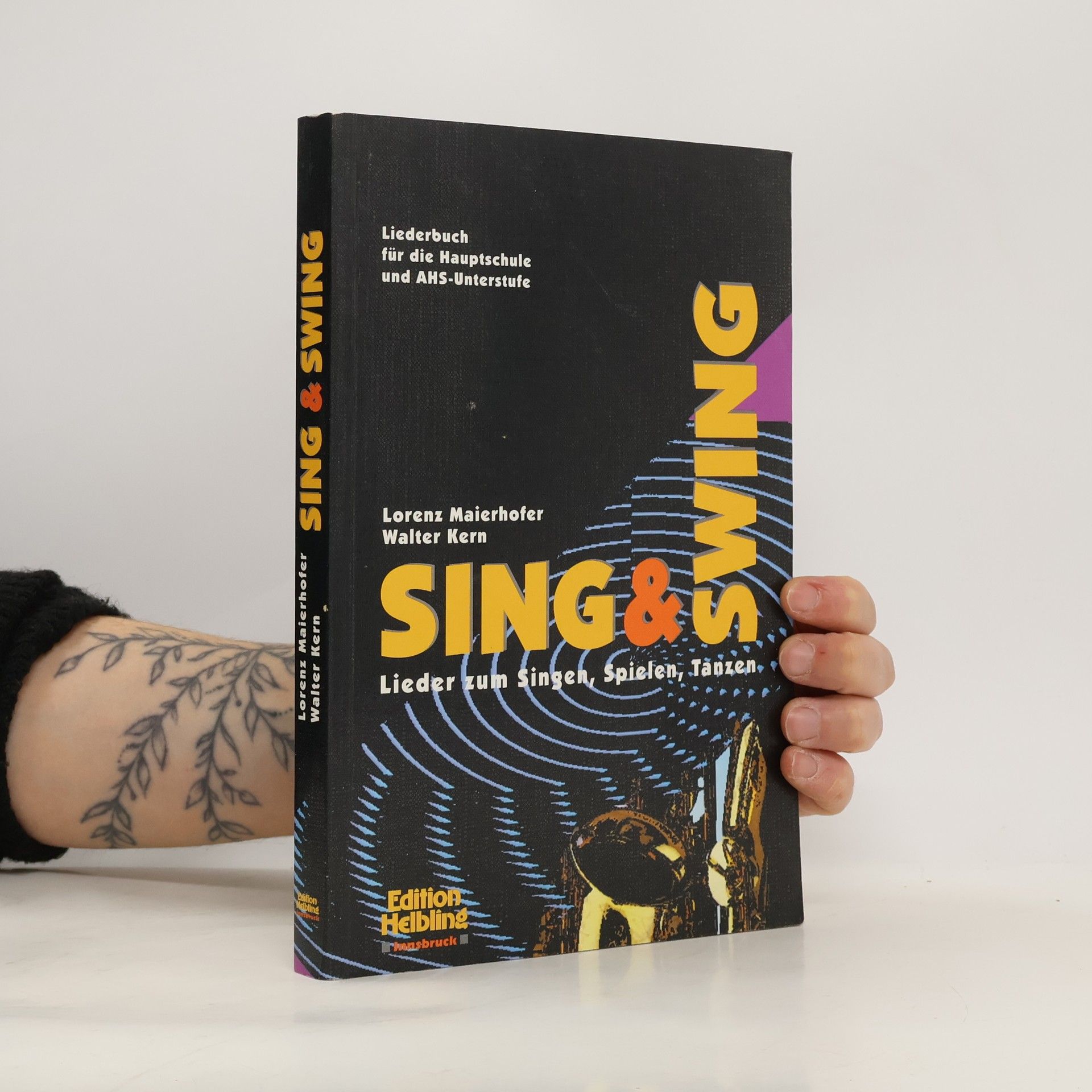 Lorenz Maierhofer Sing & Swing. Lieder zum Singen, Spielen, Tanzen