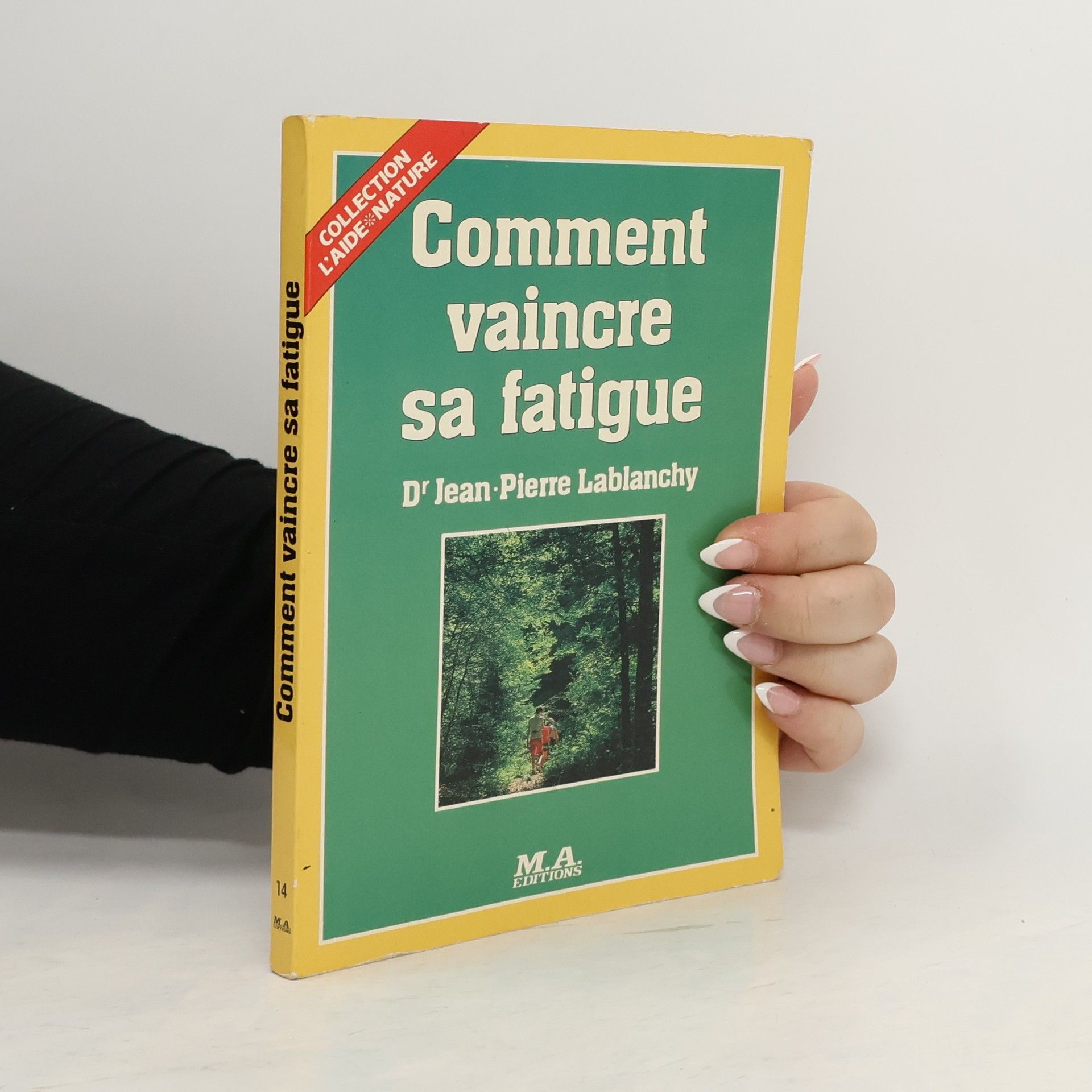 Jean-Pierre Lablanchy Comment vaincre sa fatigue